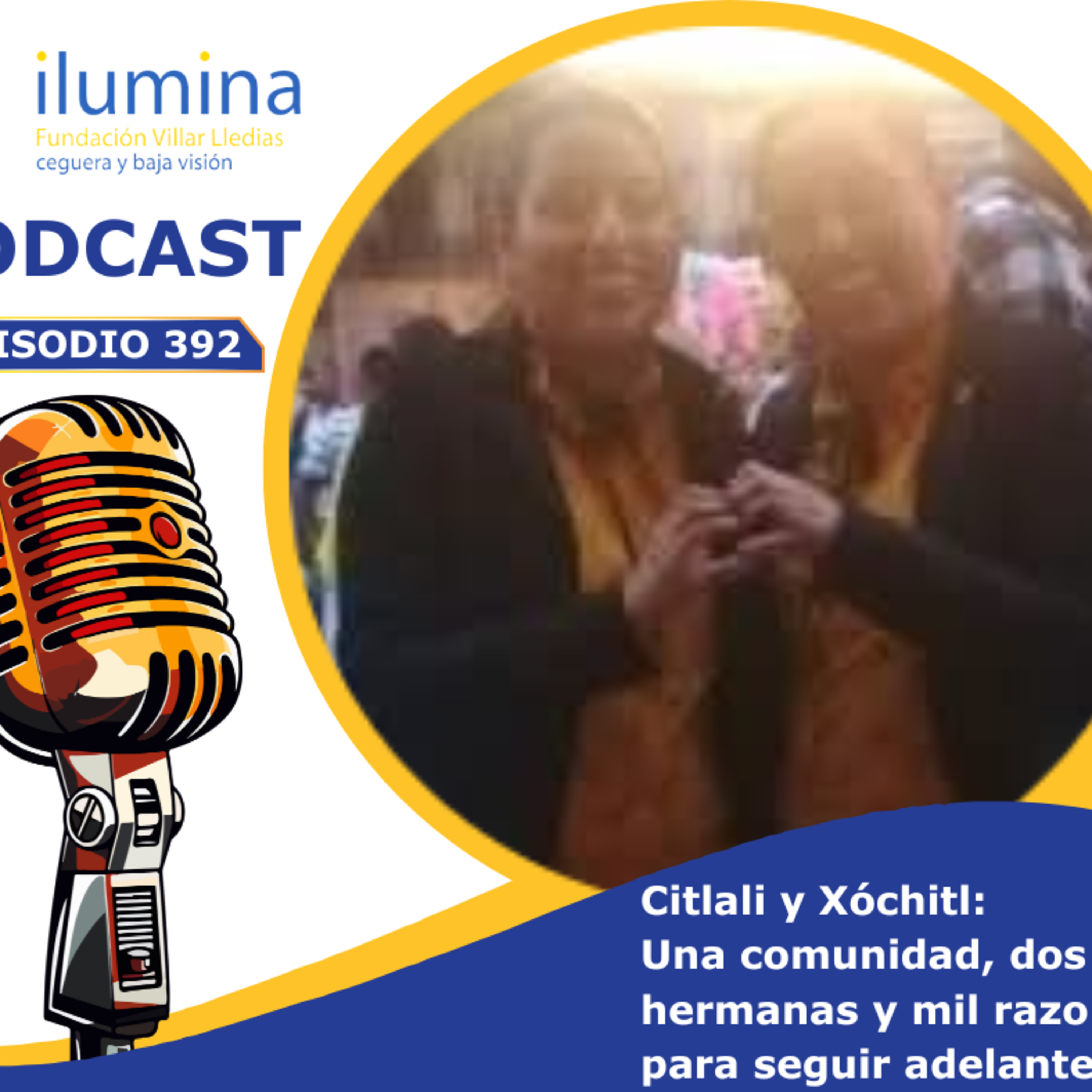 Citlali y Xóchitl: Una comunidad, dos hermanas y mil razones para seguir episode artwork