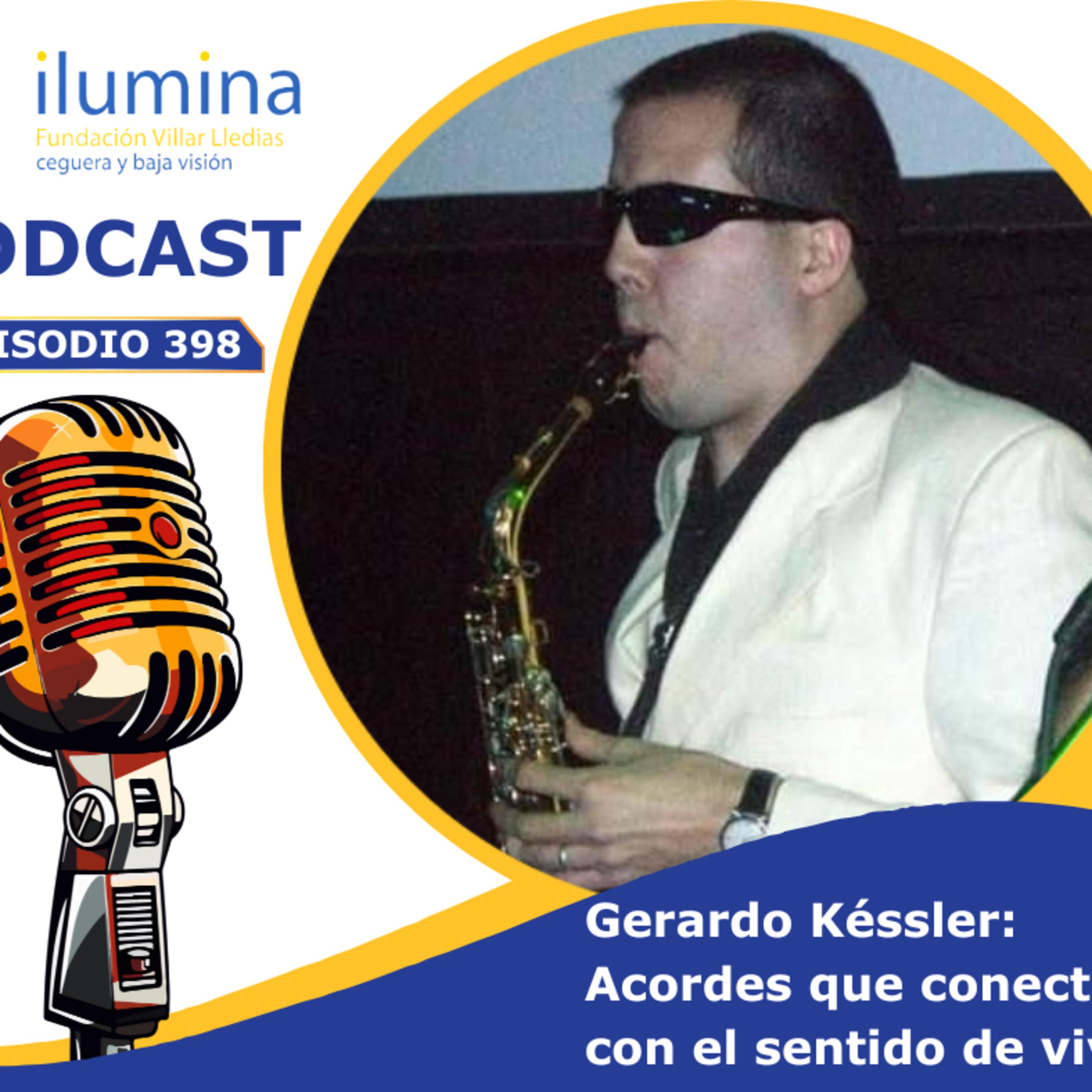 Gerardo Késsler: acordes que conectan con el sentido de vivir episode artwork