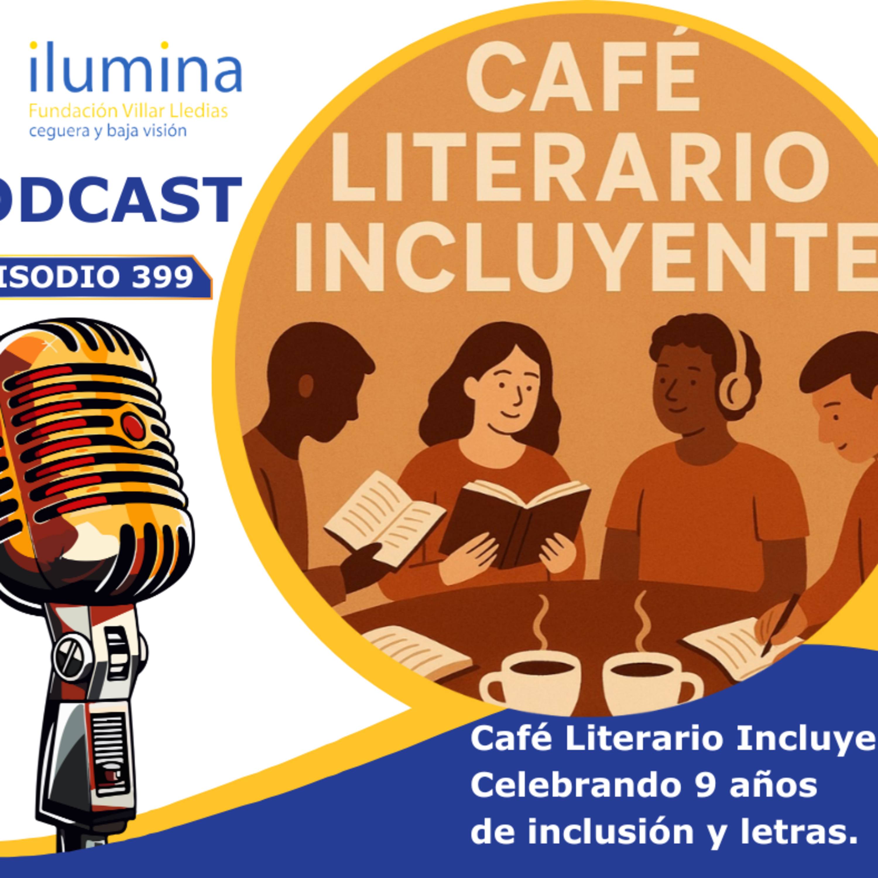Café Literario Incluyente: celebrando 9 años de inclusión y letras episode artwork
