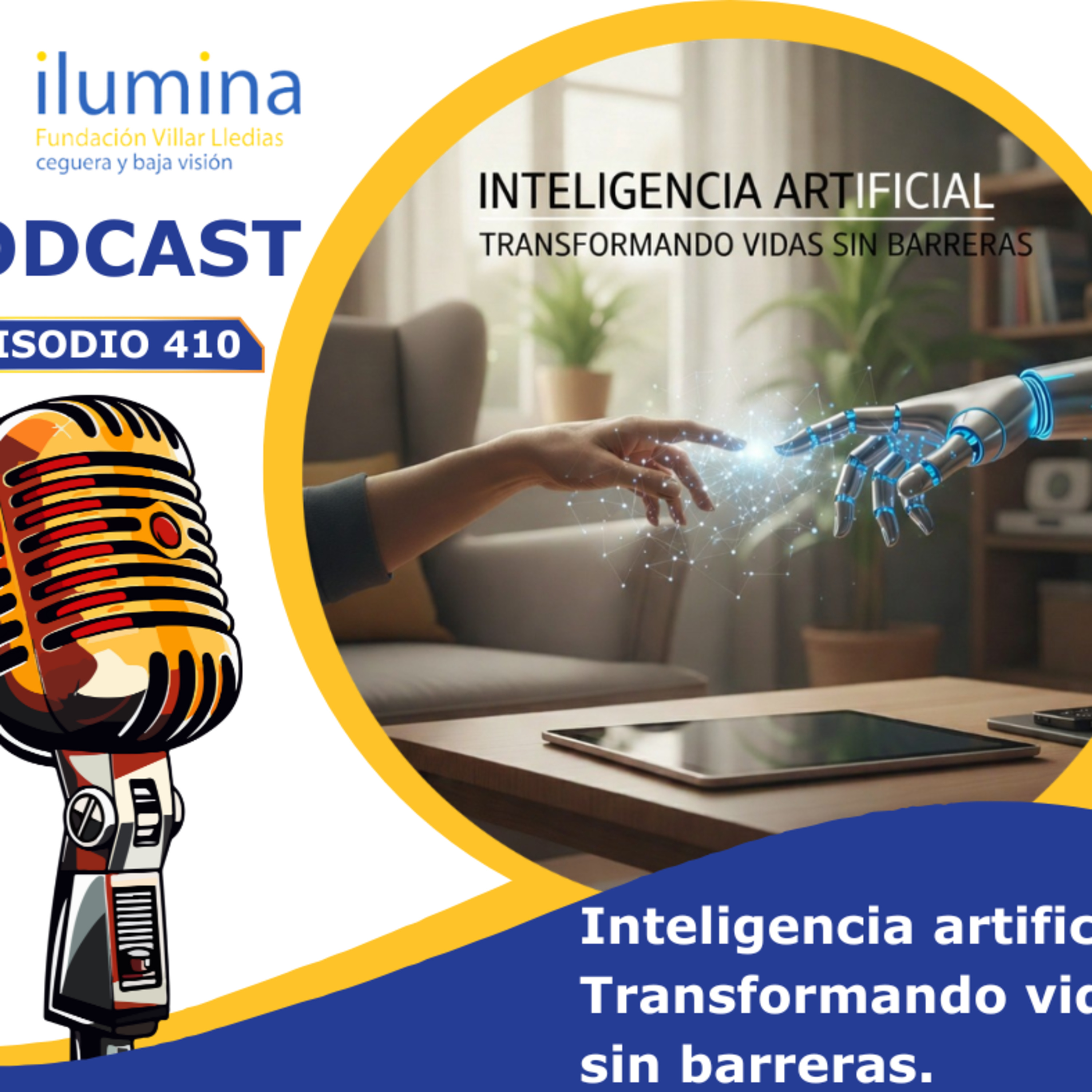 Inteligencia artificial: transformando vidas sin barreras episode artwork