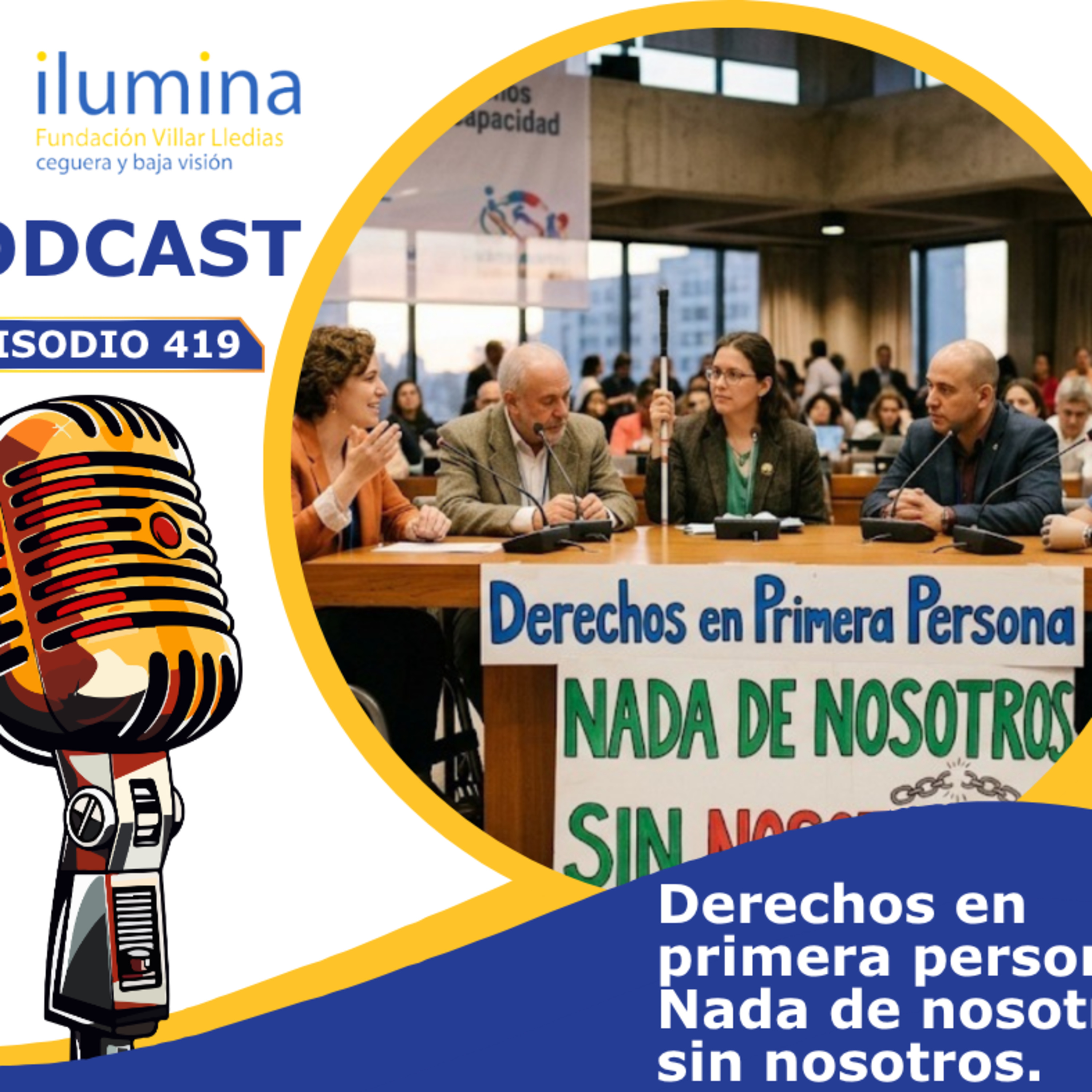 Derechos en primera persona: "Nada de nosotros sin nosotros" episode artwork