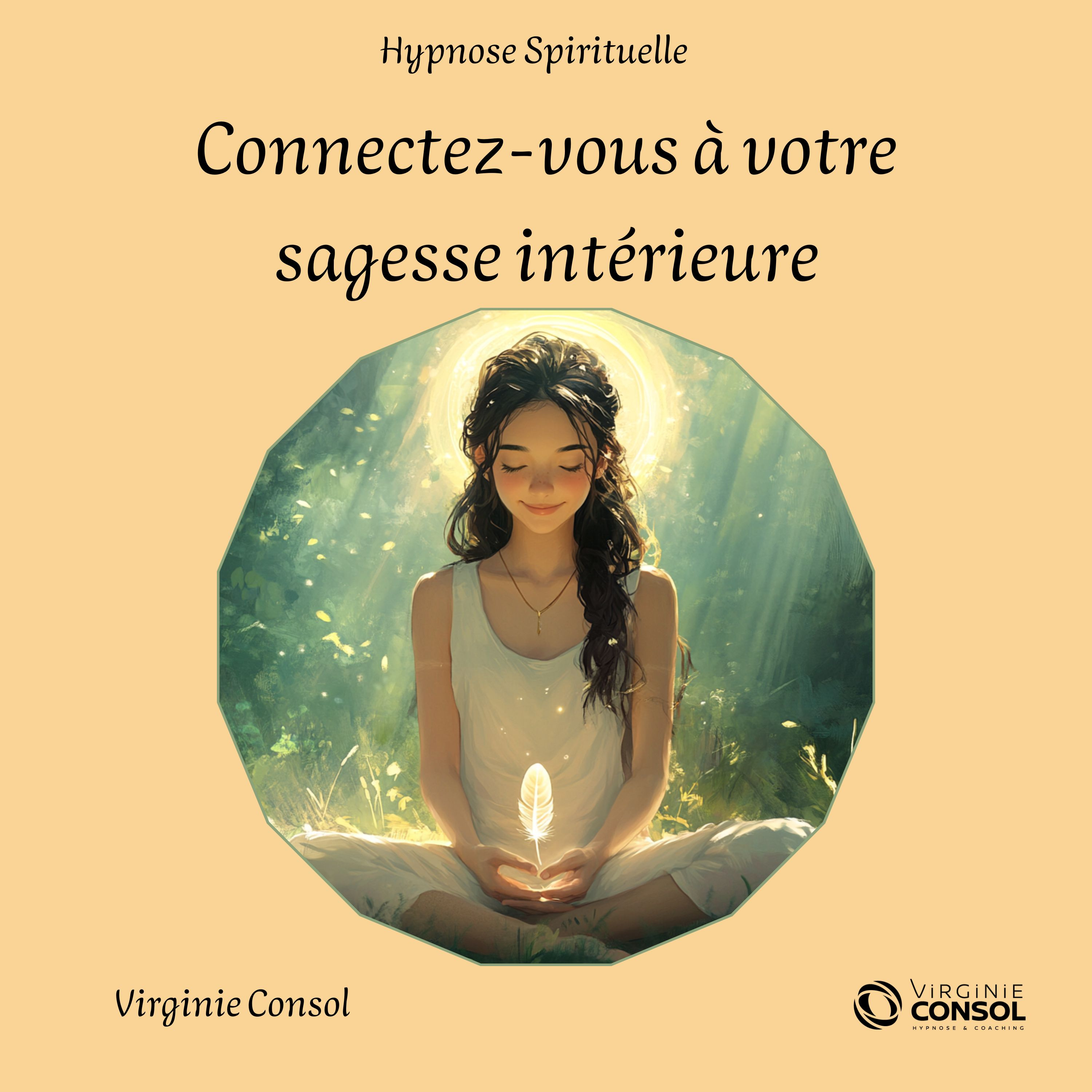 🔮 Hypnose Spirituelle 🔮 Connection à votre Sagesse Intérieure ✨ Paix Intérieure & Harmonie 🧘‍♀️ episode artwork
