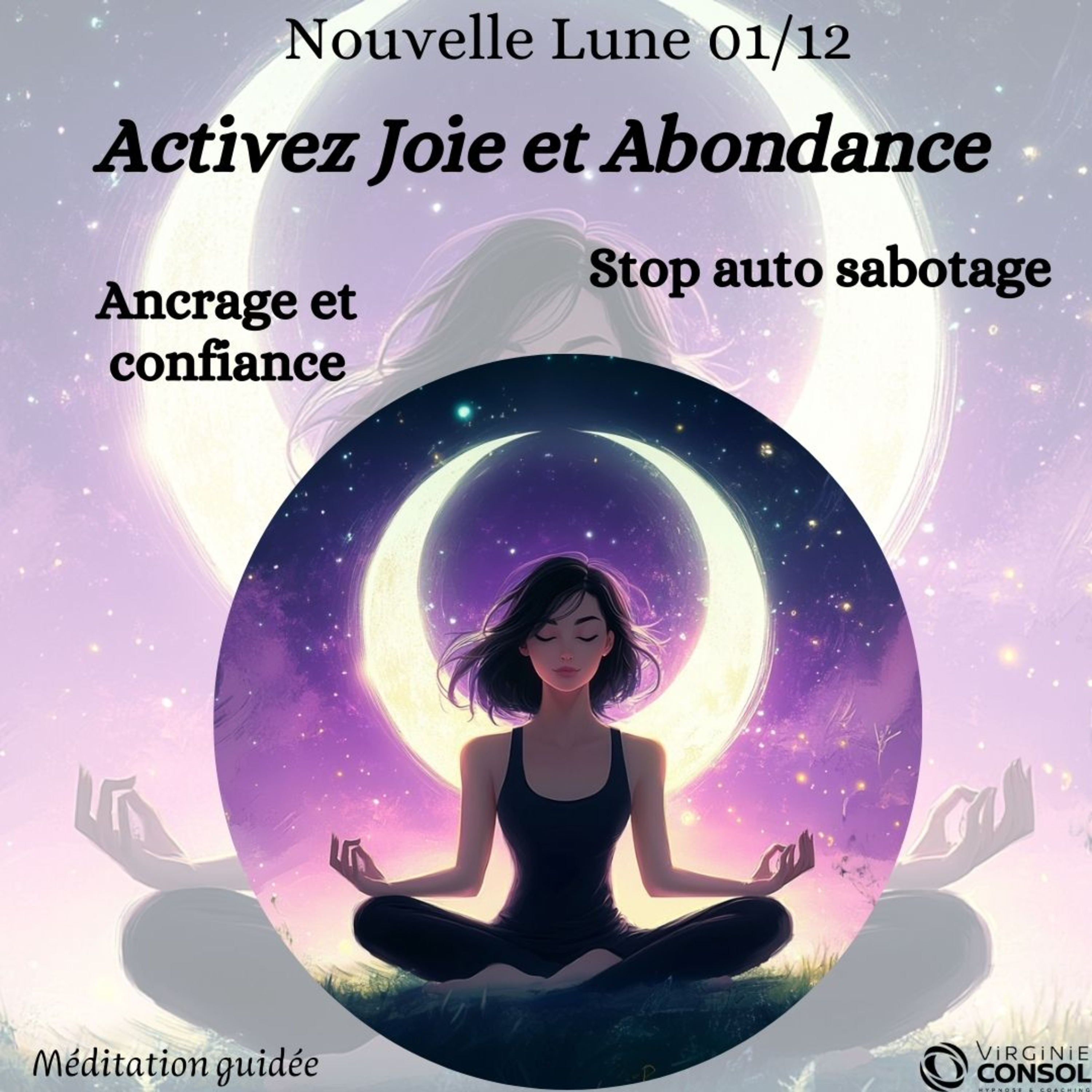 Virginie Consol - Hypnose & Méditation - L\'art de la Libération Intérieure