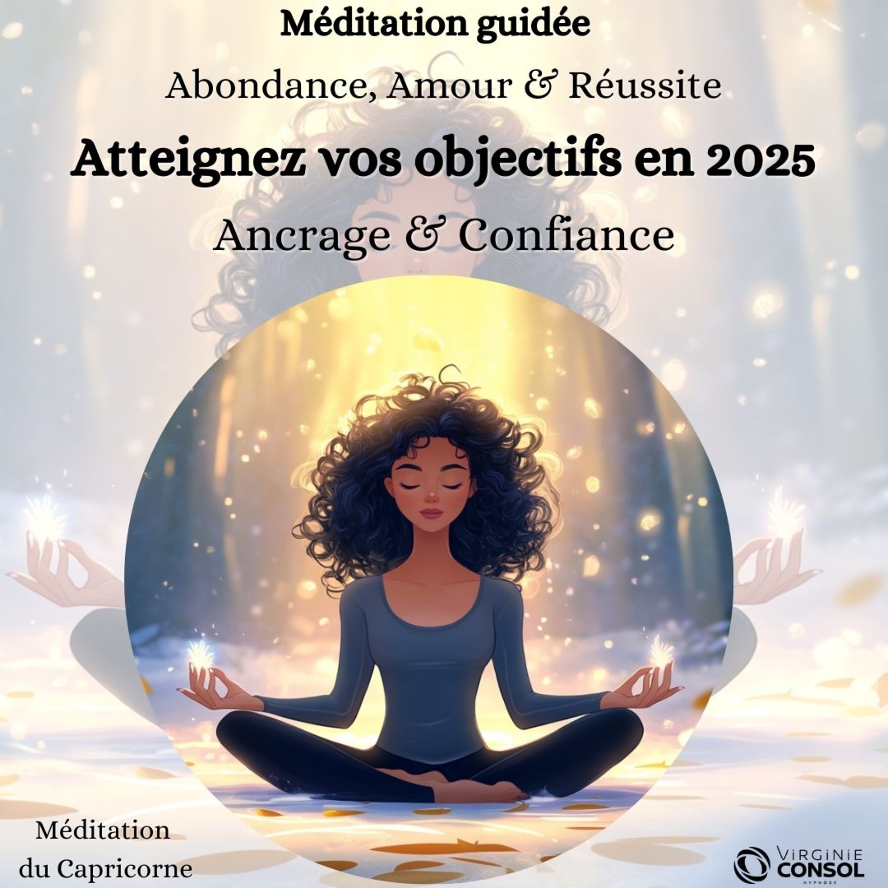 🧘‍♀️ Méditation Guidée Nouvelle Année 2025 🧘‍♀️ Attirez Succès & Abondance en 35 mn ⭐ Capricorne ♑ episode artwork