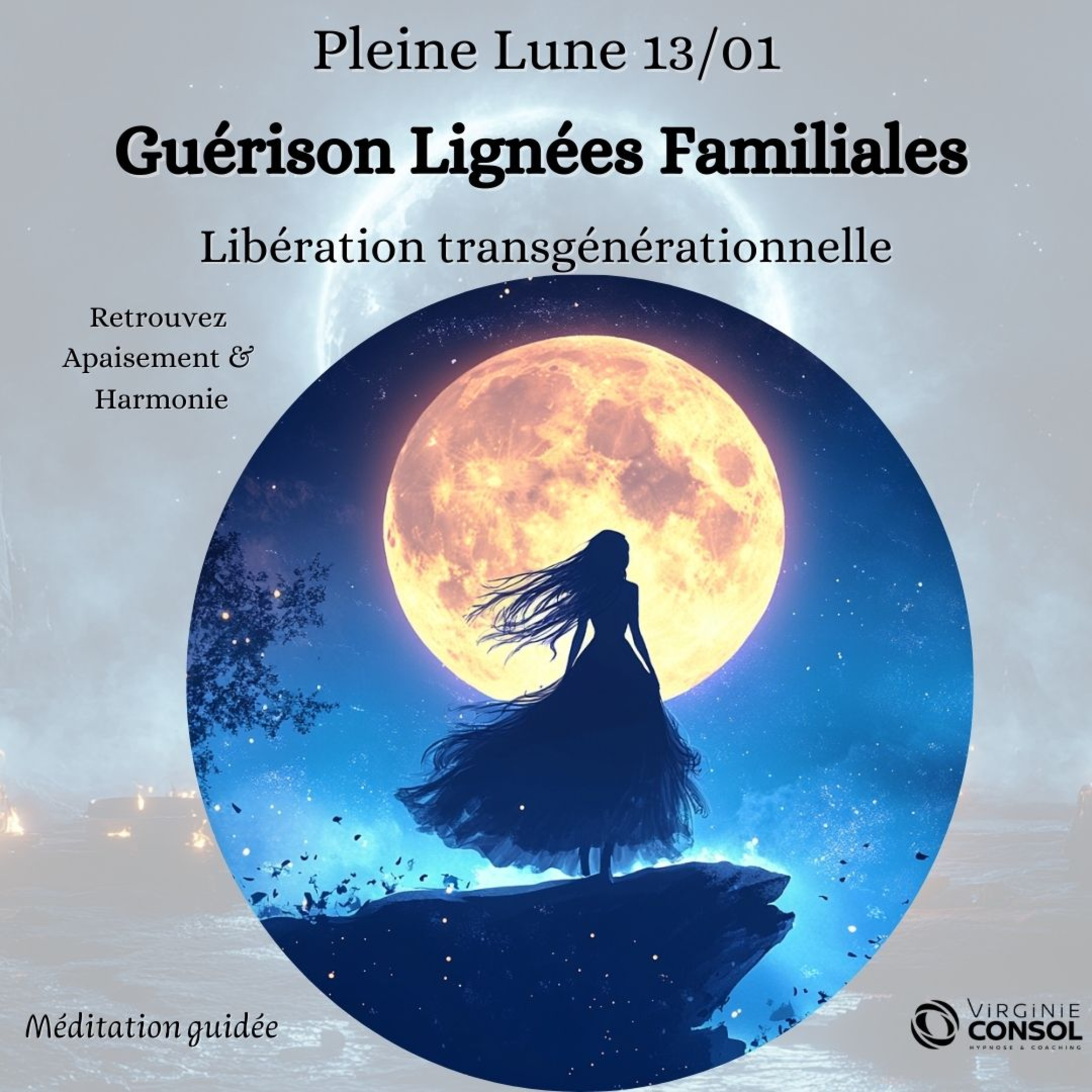 🌝 Pleine Lune 13 janvier 🌝 Libération Transgénérationnelle 🧬 Méditation Guidée 🧘‍♀️ Ondes Thêta 5 Hz episode artwork