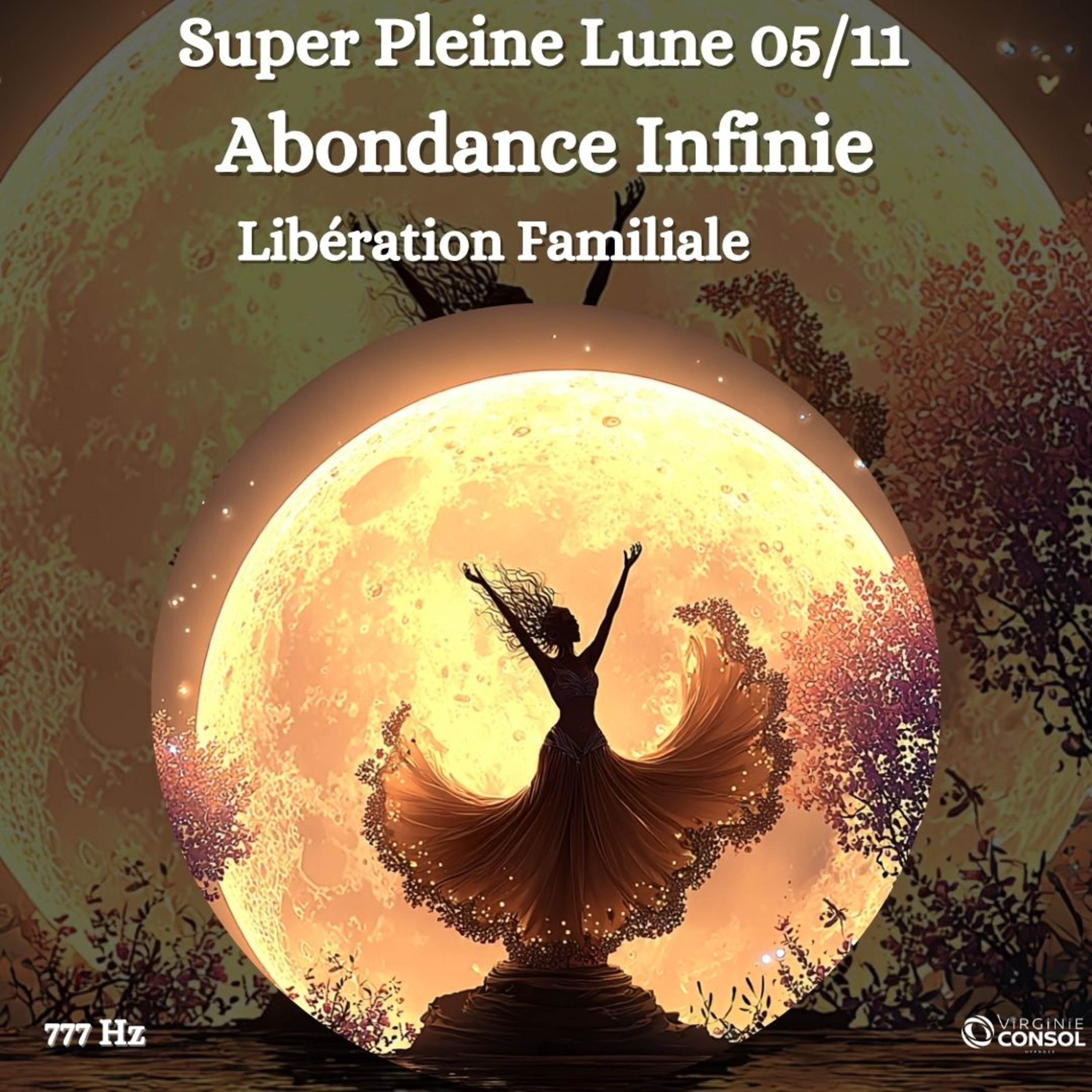Super Pleine Lune 05 novembre 🌝 Abondance Infinie et Soin Transgénérationnel 💎 Méditation Guidée 🧘 episode artwork