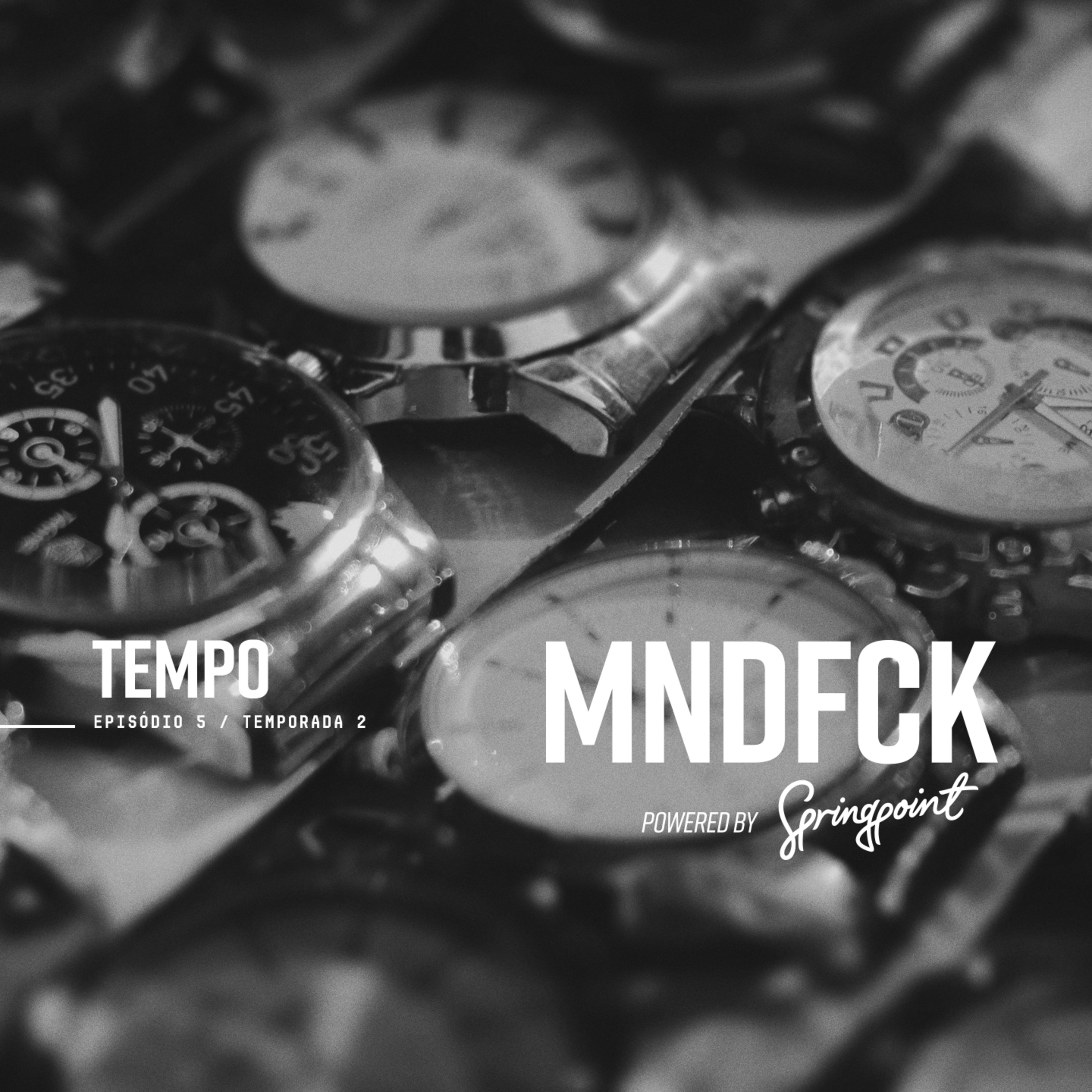 MNDFCK T2E5 – Tempo