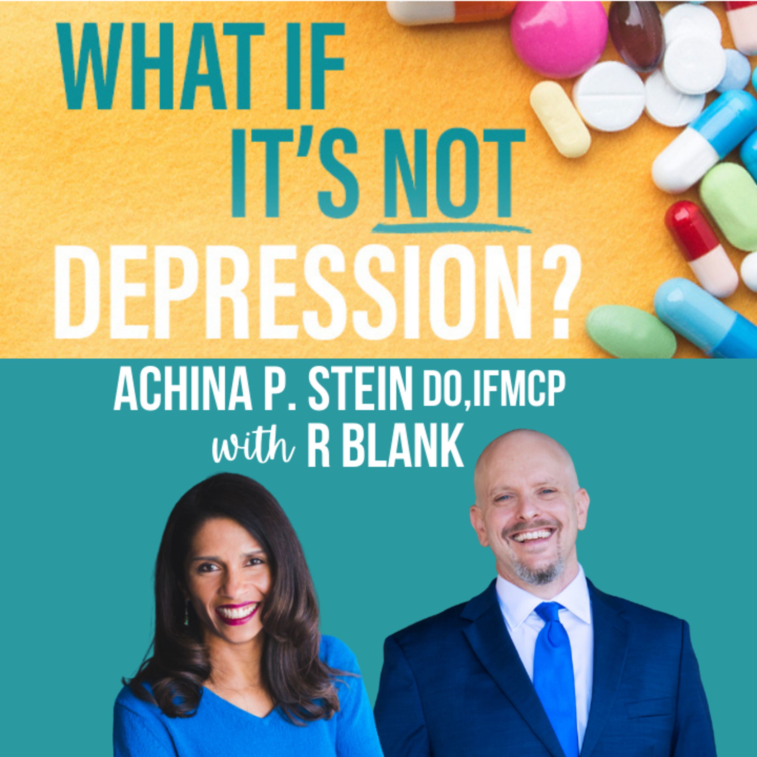What If It\'s NOT Depression? Podcast