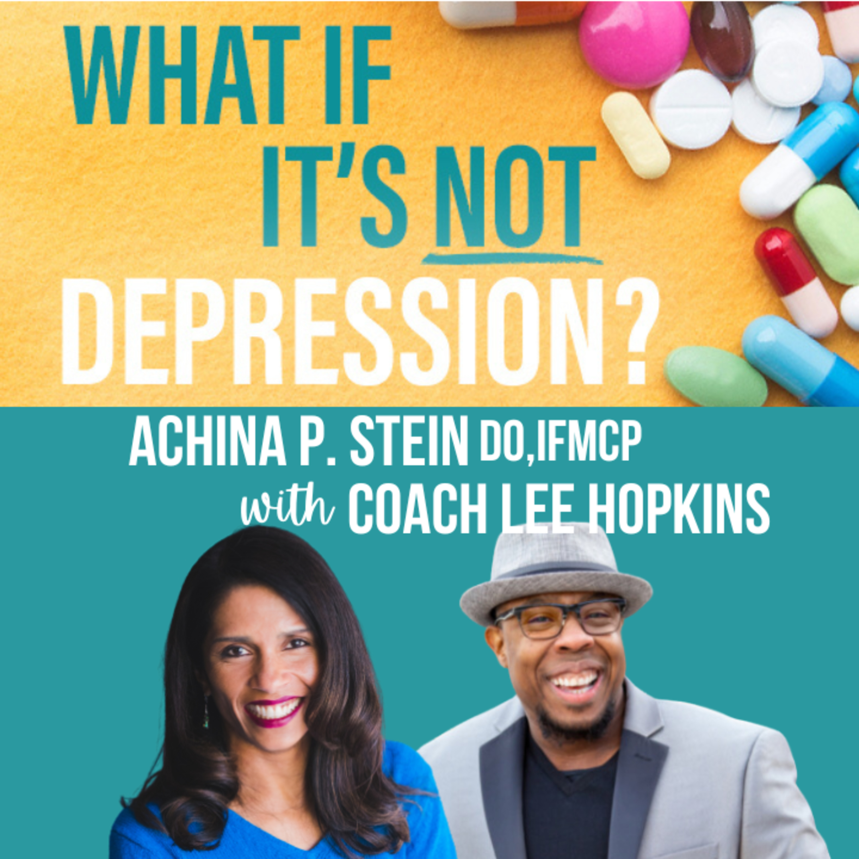 What If It\'s NOT Depression? Podcast