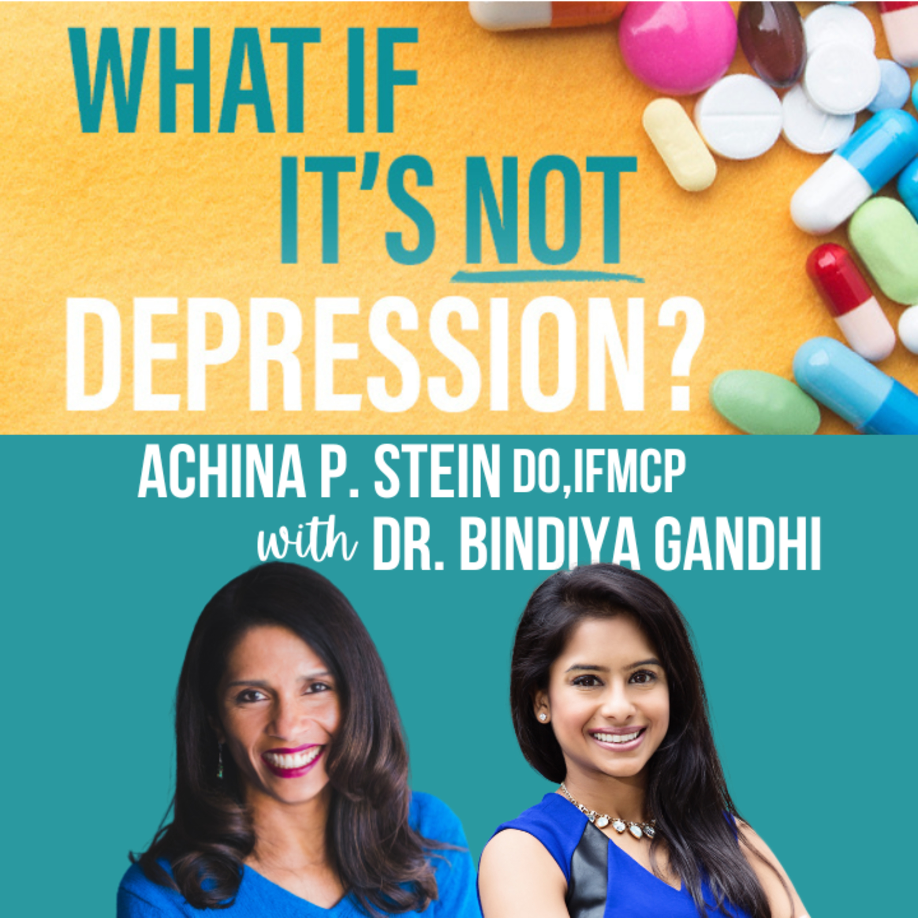 What If It\'s NOT Depression? Podcast