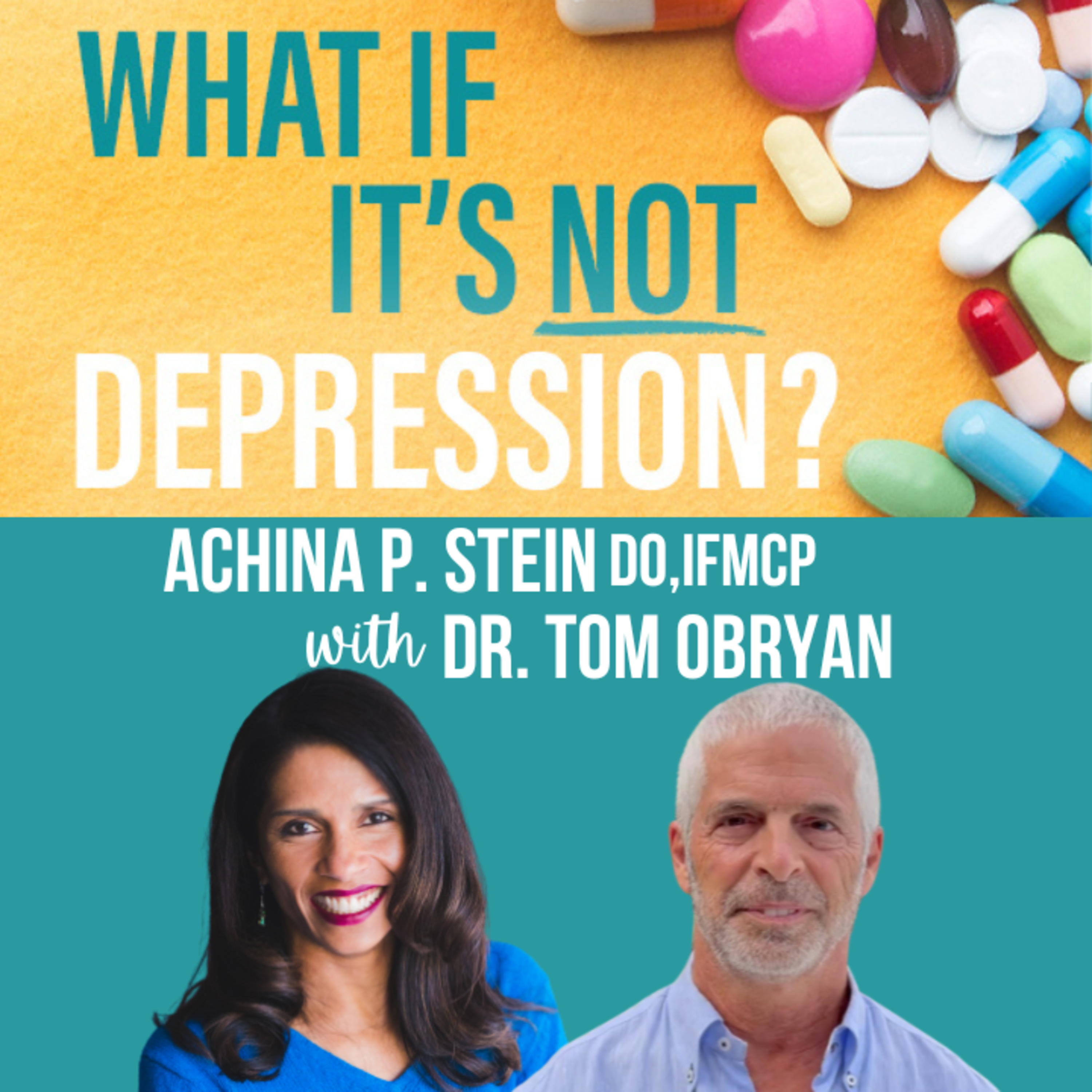 What If It\'s NOT Depression? Podcast