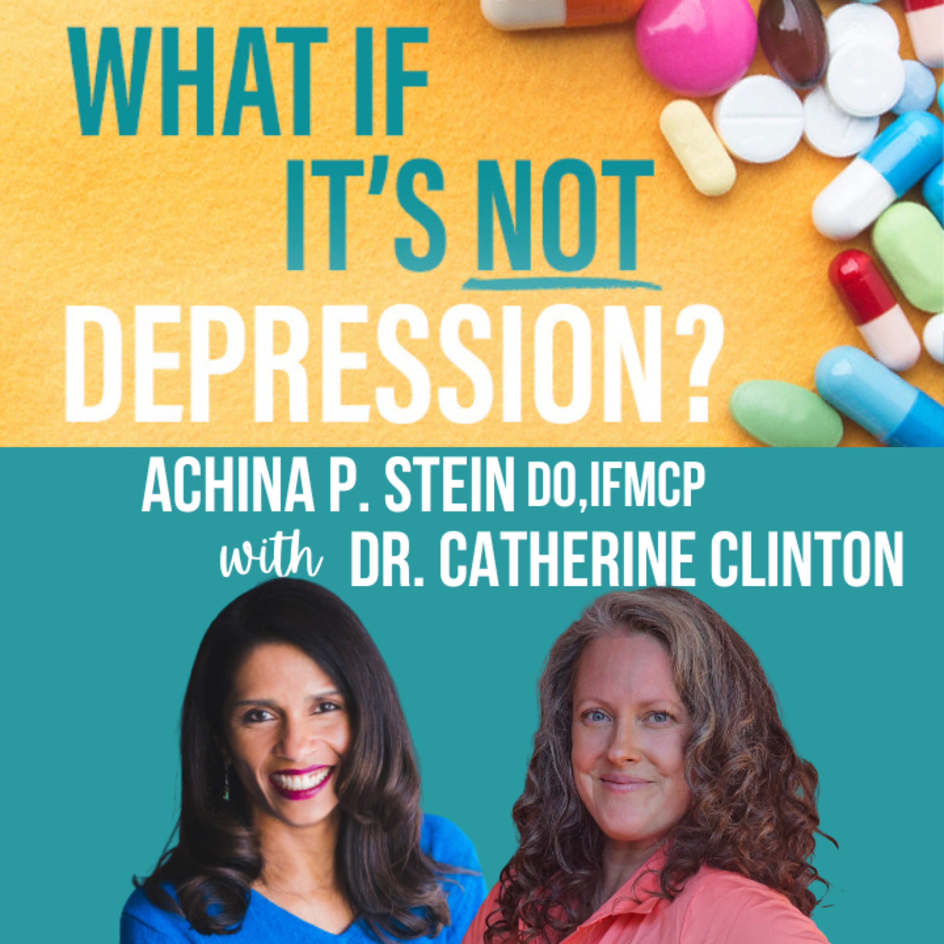 What If It\'s NOT Depression? Podcast