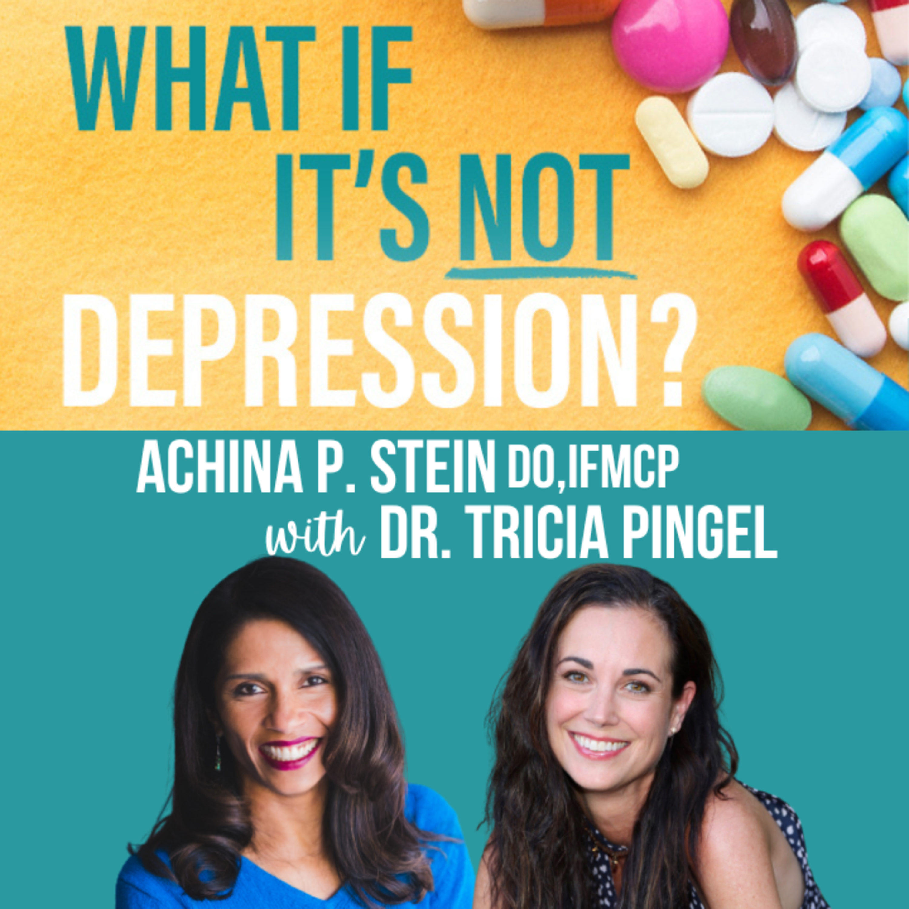 What If It\'s NOT Depression? Podcast