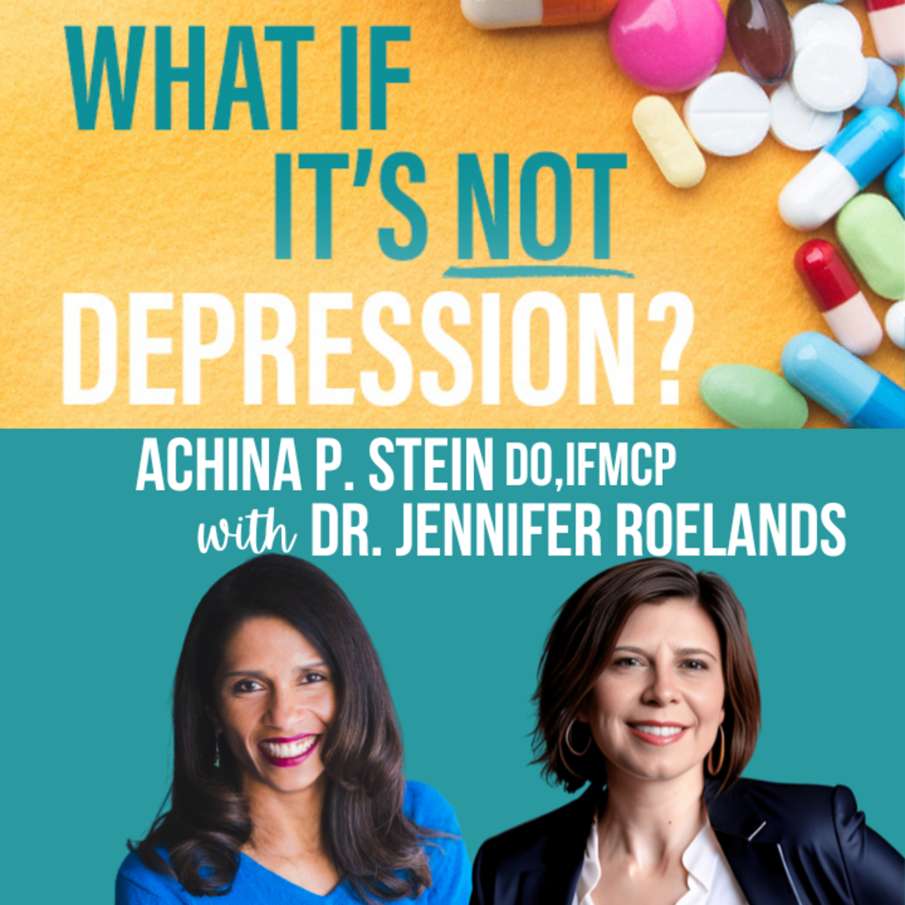 What If It\'s NOT Depression? Podcast