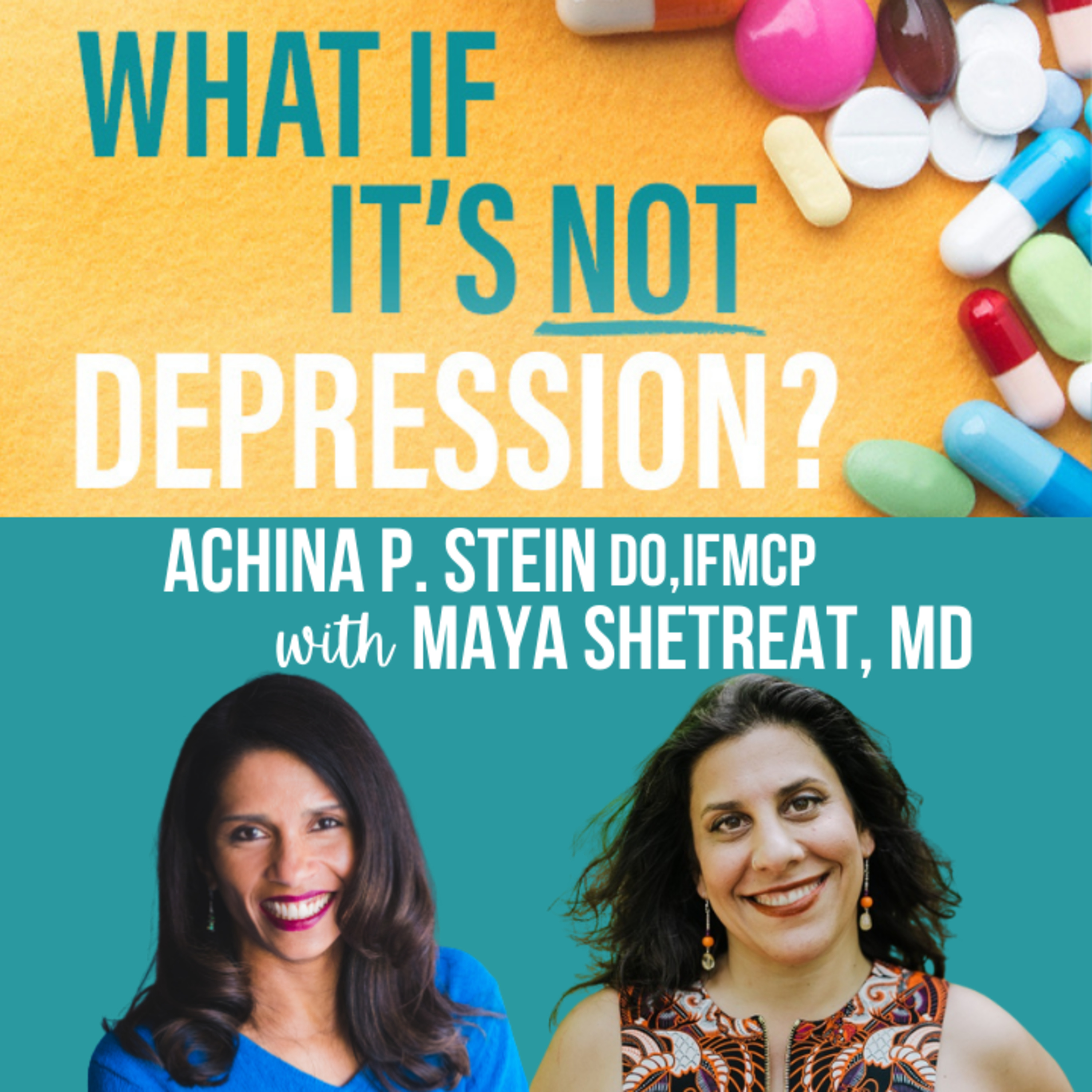 What If It\'s NOT Depression? Podcast