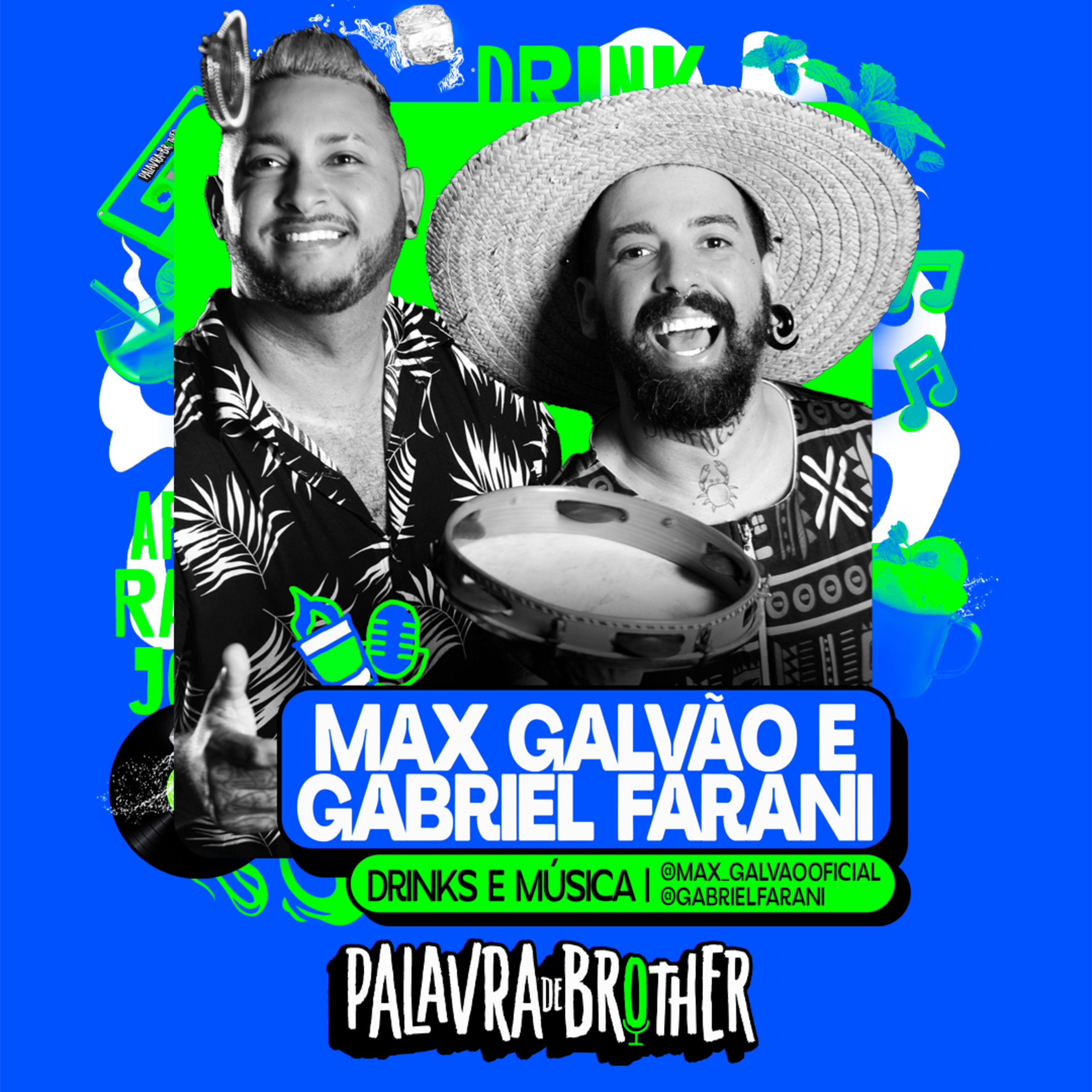 Drinks e Música com Max Galvão e Gabriel Farani #106 episode artwork