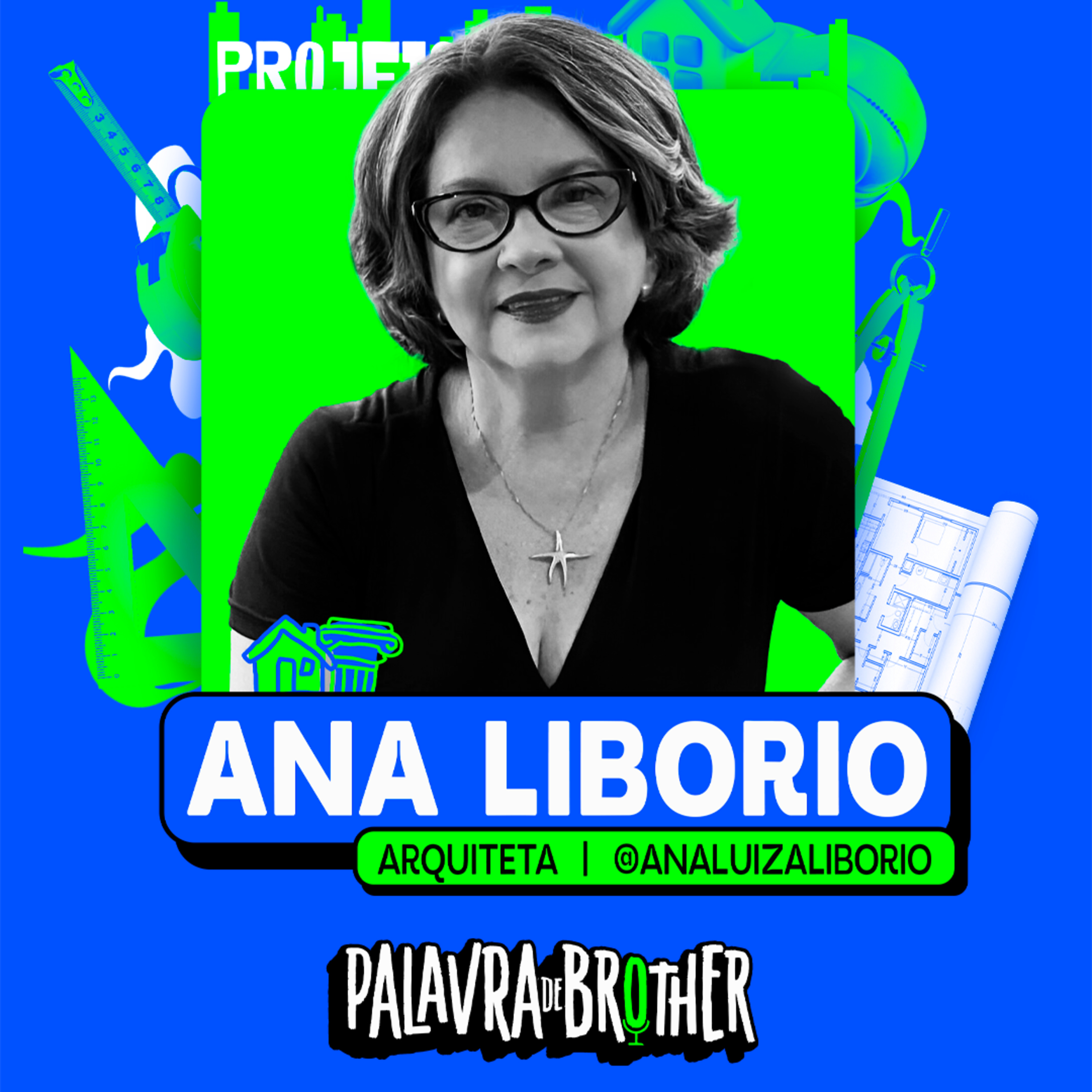 Arquiteta Ana Liborio #125 episode artwork