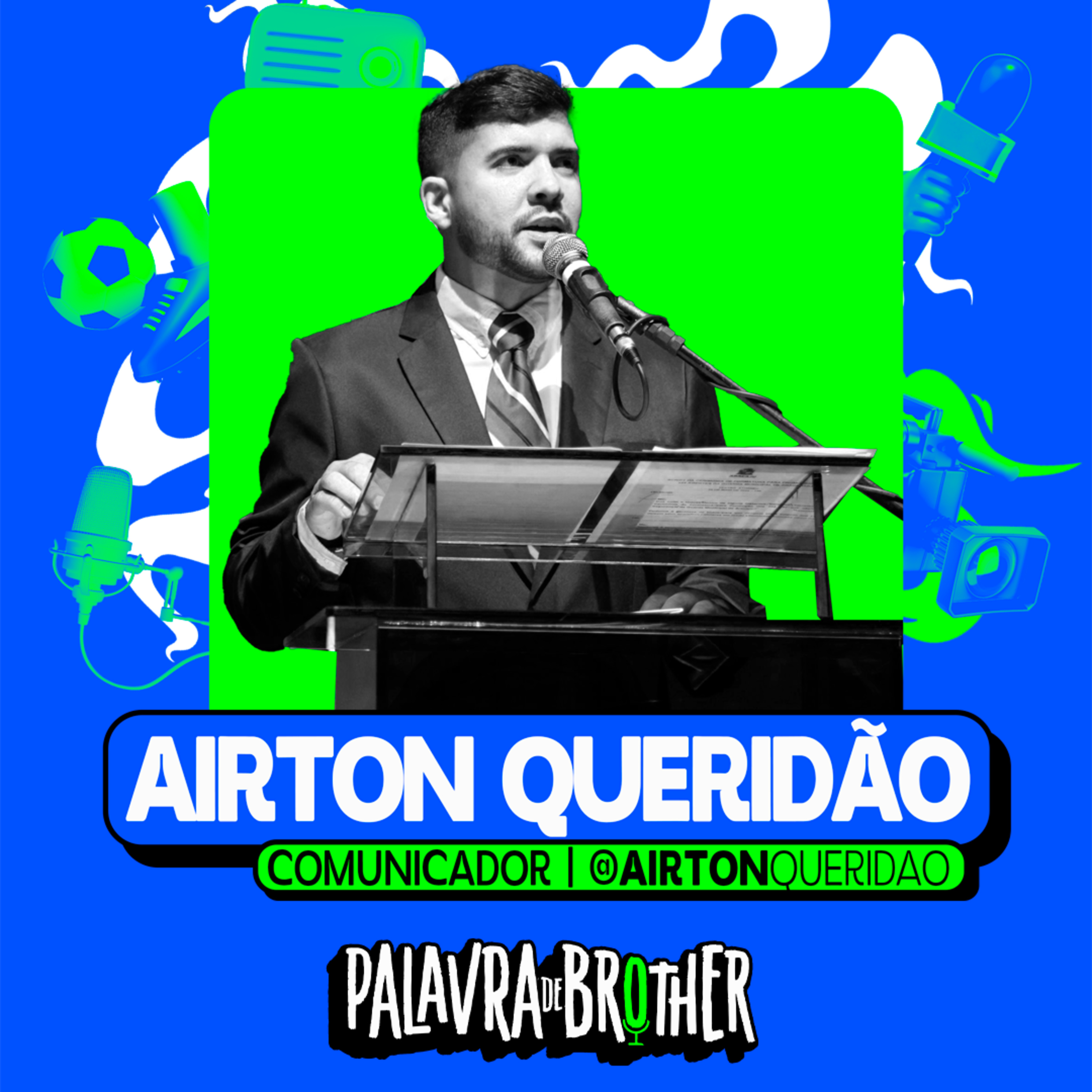 Airton Queridão - Comunicador #136 episode artwork