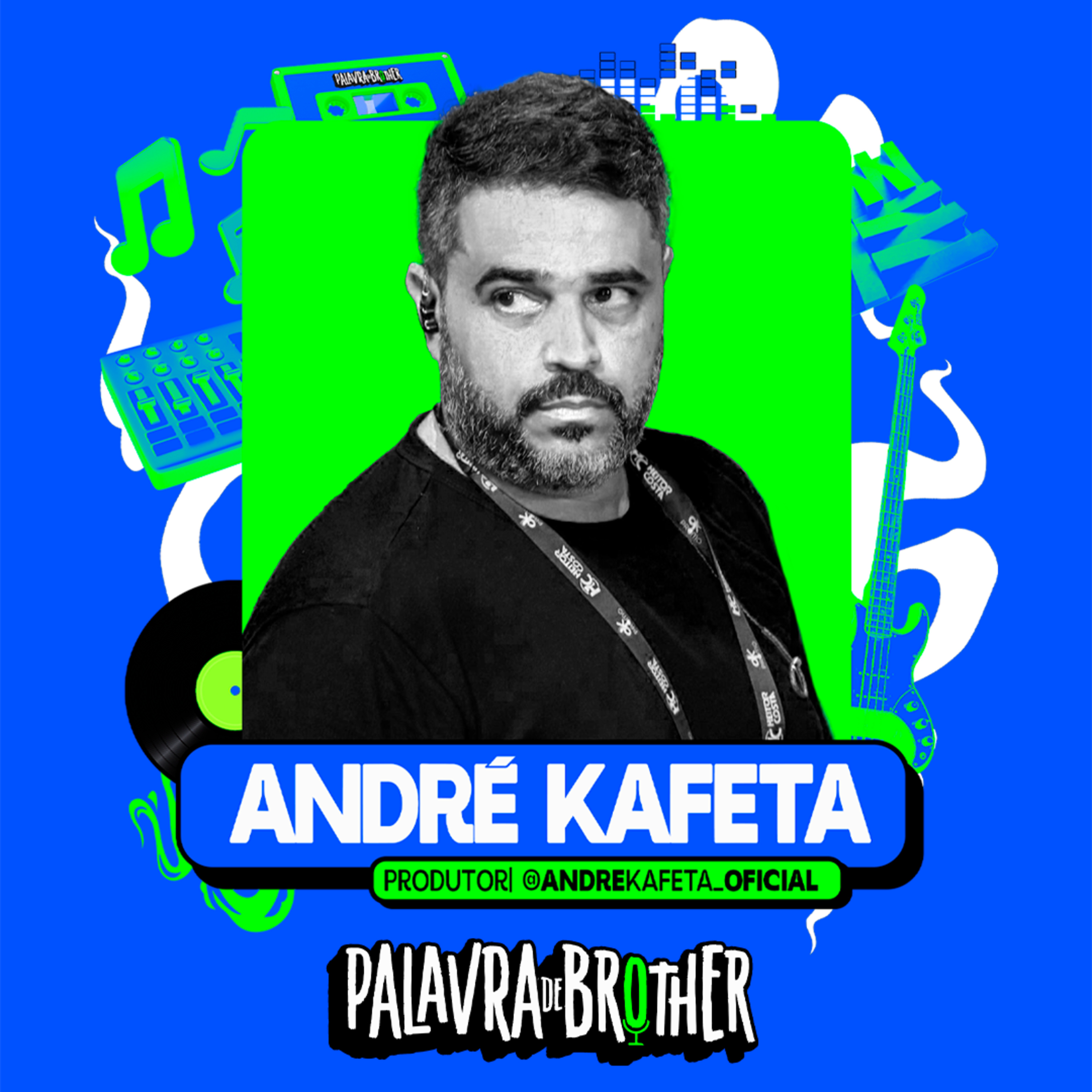André Kafeta - Produtor de Eventos e Artistas #145 episode artwork
