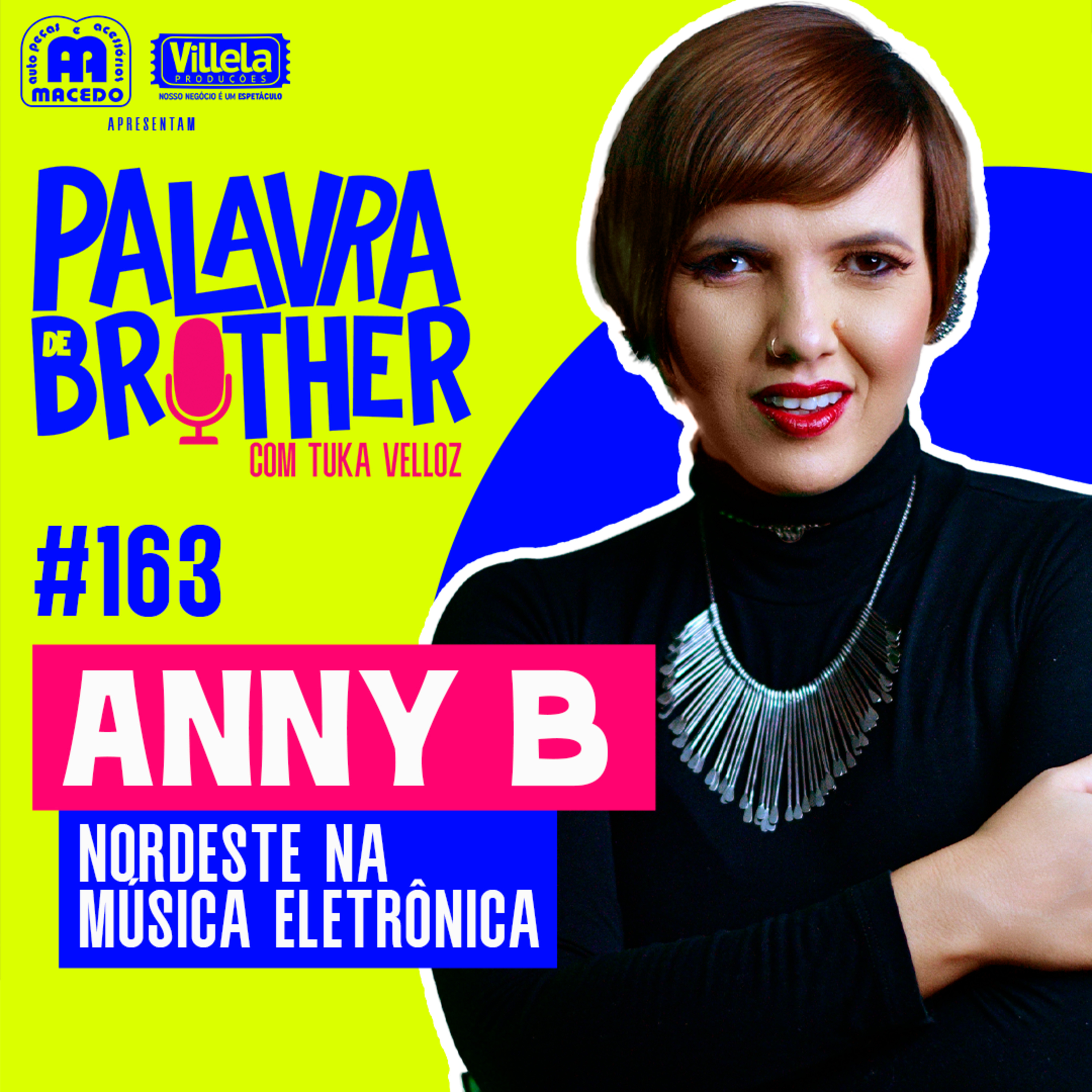 Dj Anny B - Música Eletrônica Nordestina #163 episode artwork