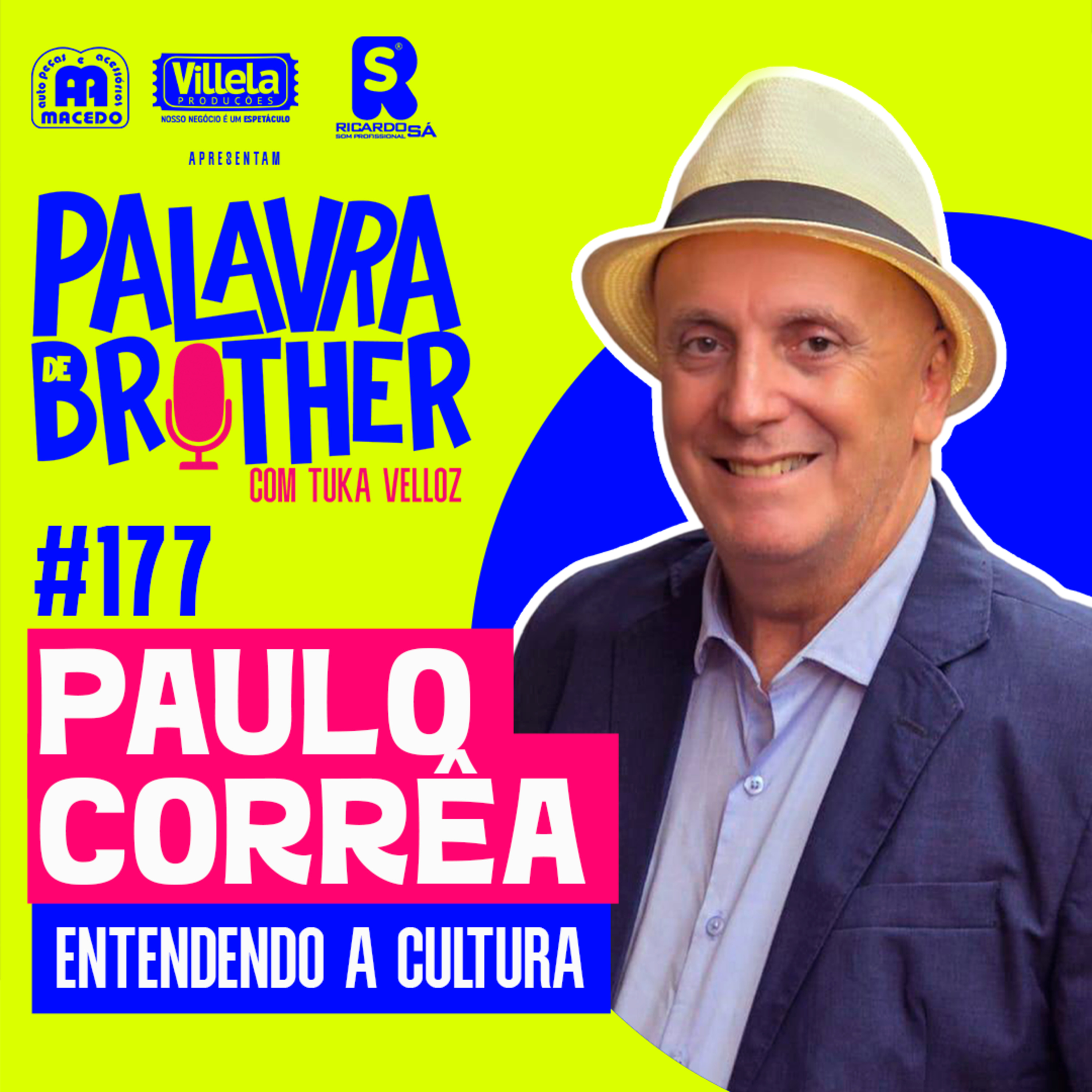 Paulo Corrêa - Secretário da Cultura em Aracaju #177 episode artwork