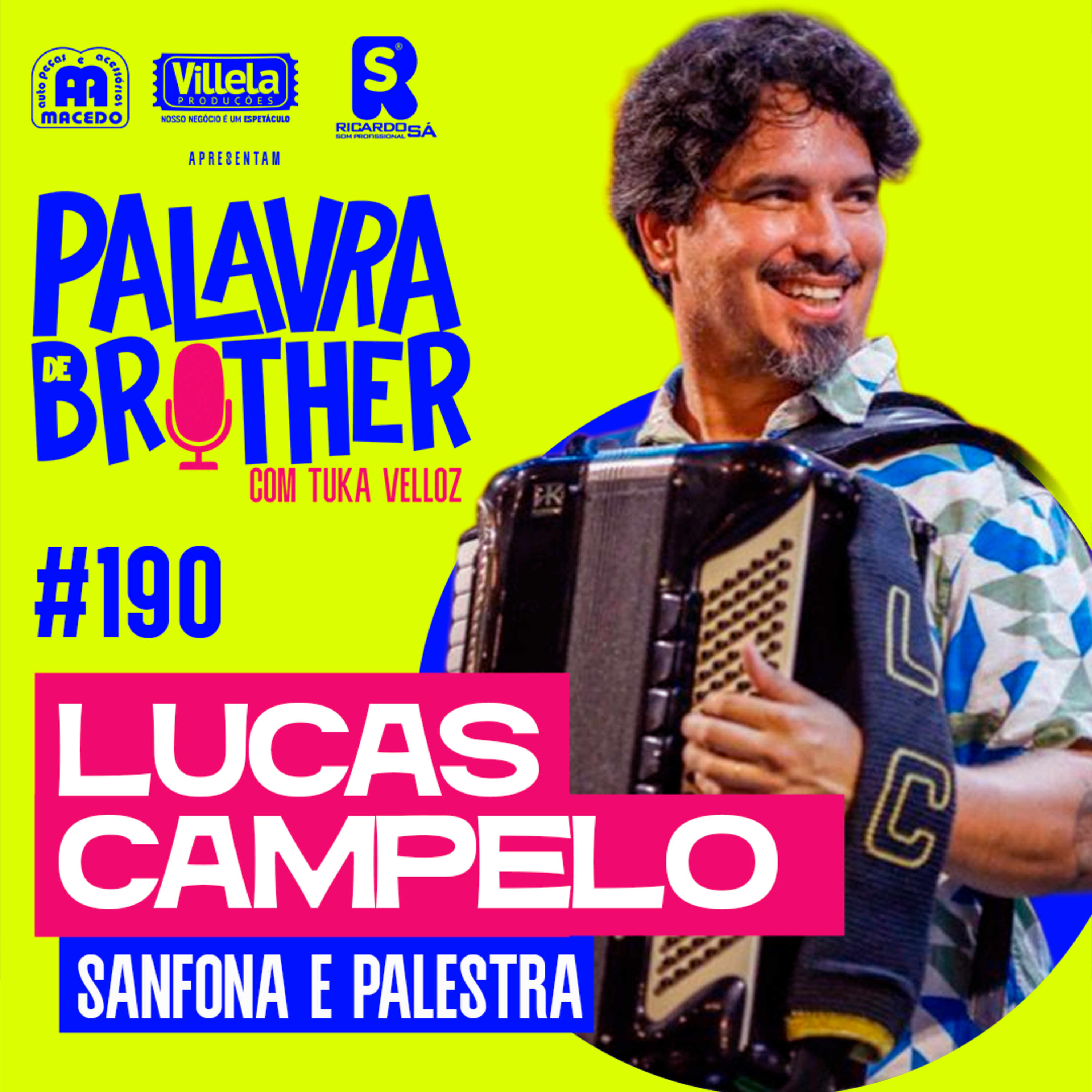 Lucas Campelo - Sanfona e Palestras #190 episode artwork
