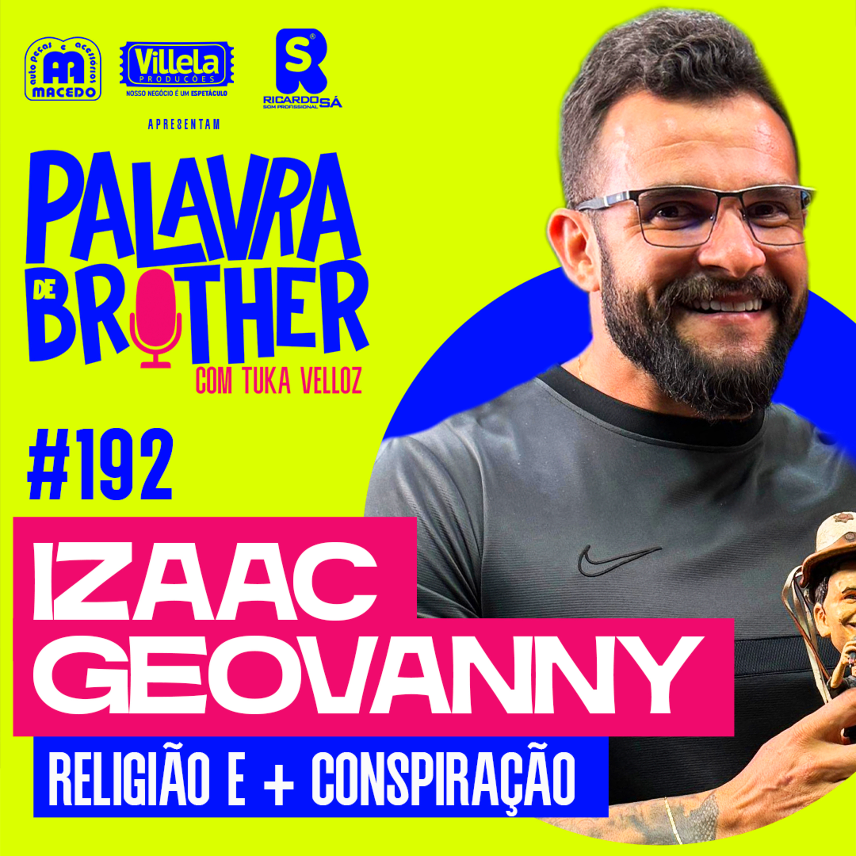 Izaac Geovanny - Verdades ocultas e revelações #192 episode artwork