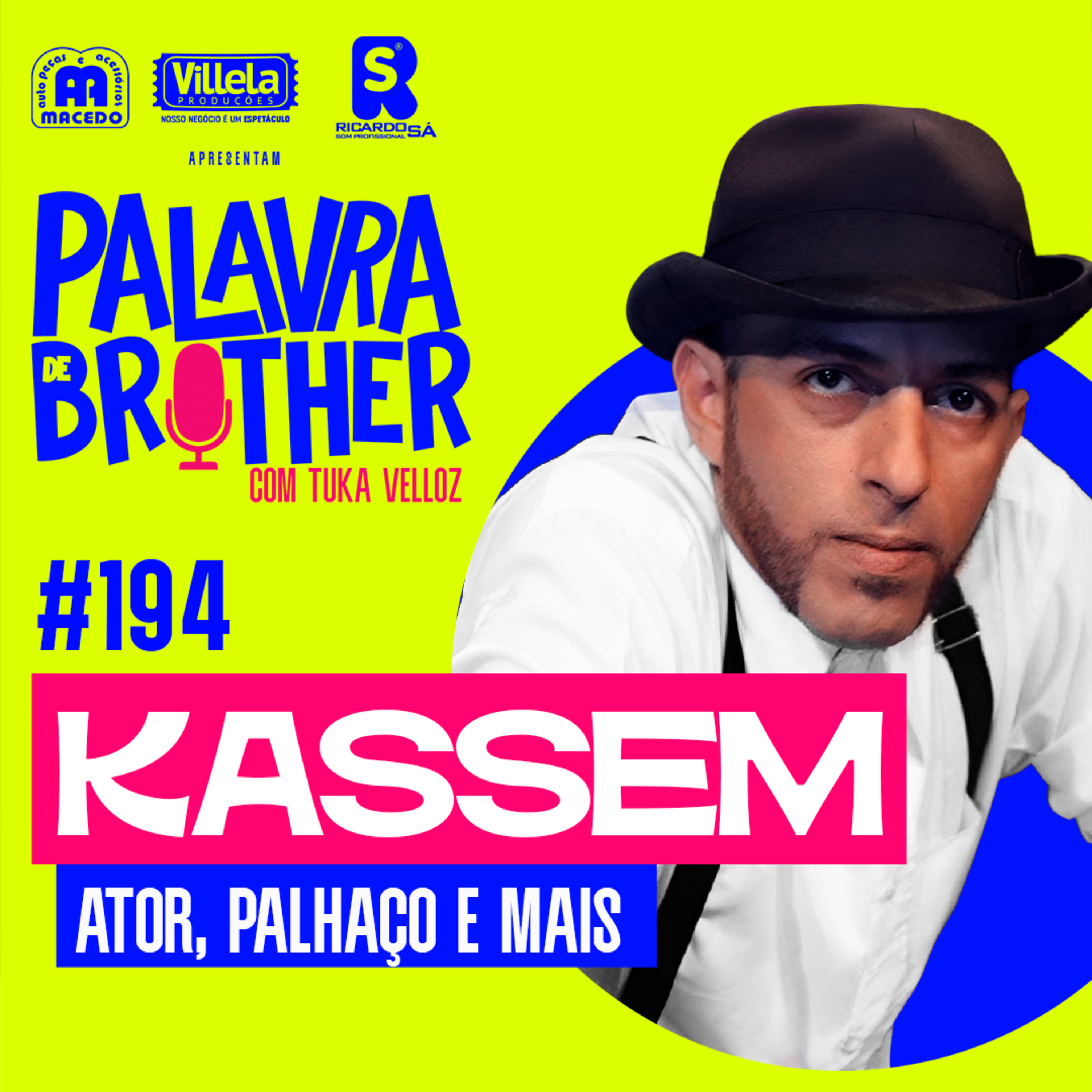 Kassem Sr Palhaço - Risos, tropeços e acertos #194 episode artwork