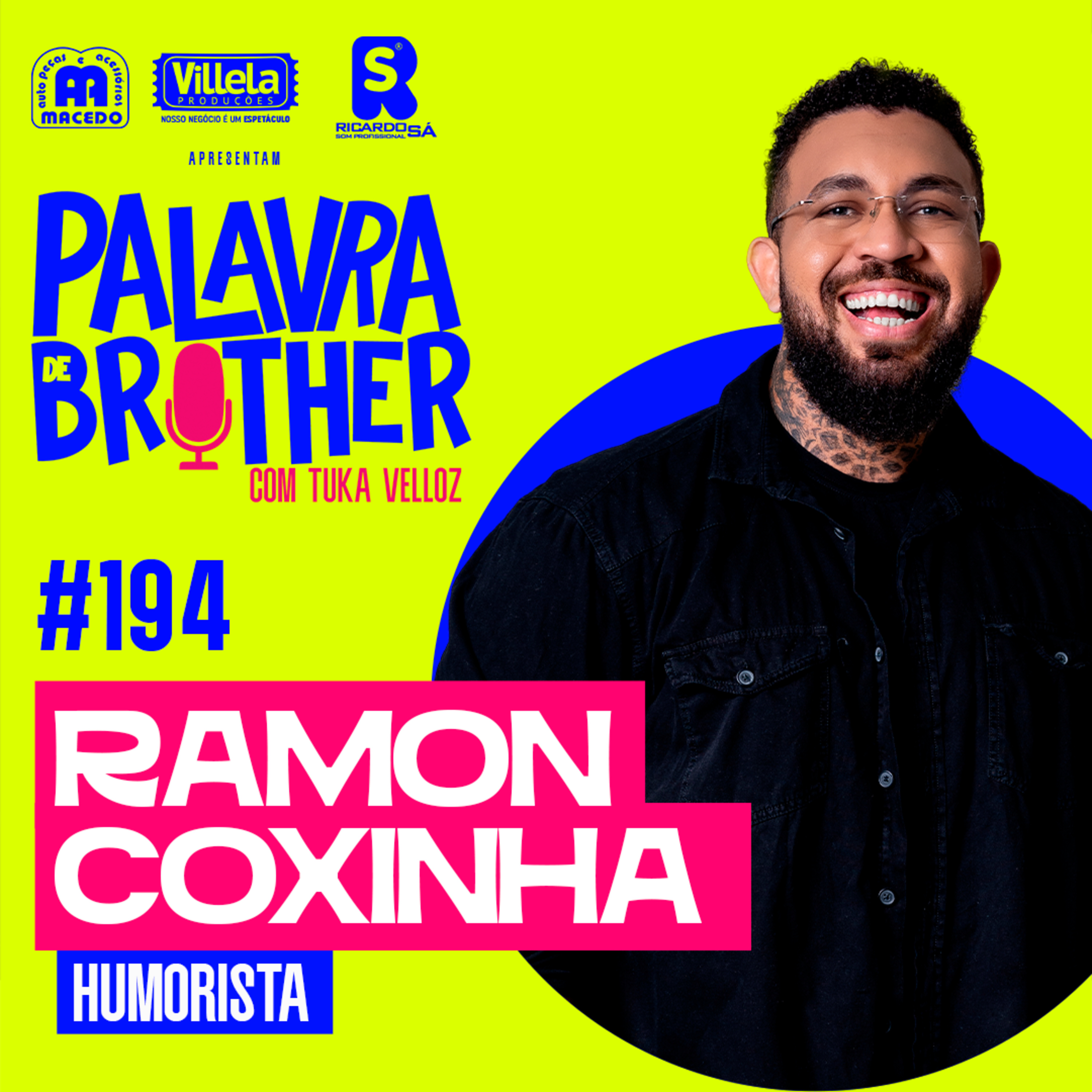 Ramon Coxinha - O Humorista tá de Volta #195 episode artwork