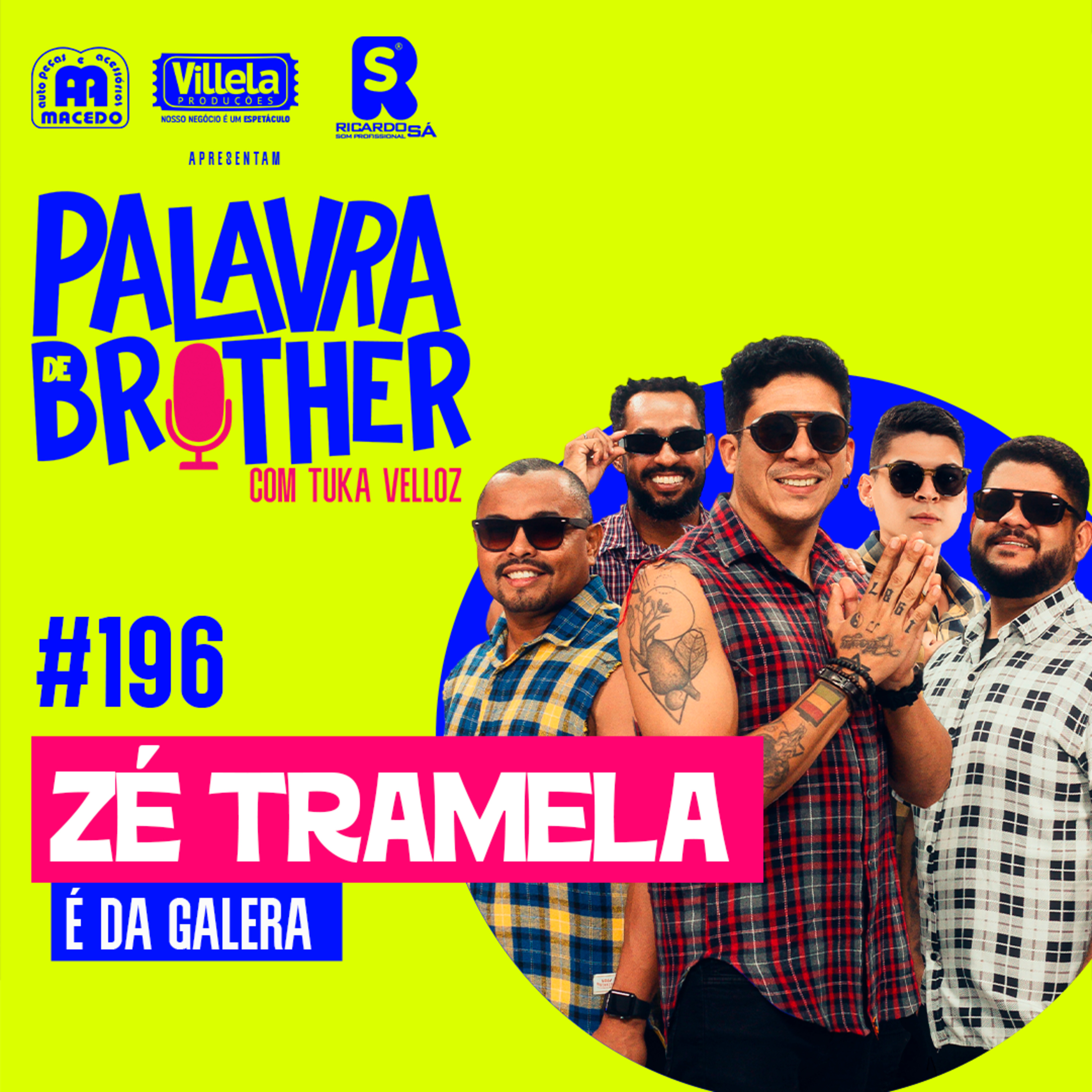 Banda Forró Zé Tramela #196 episode artwork