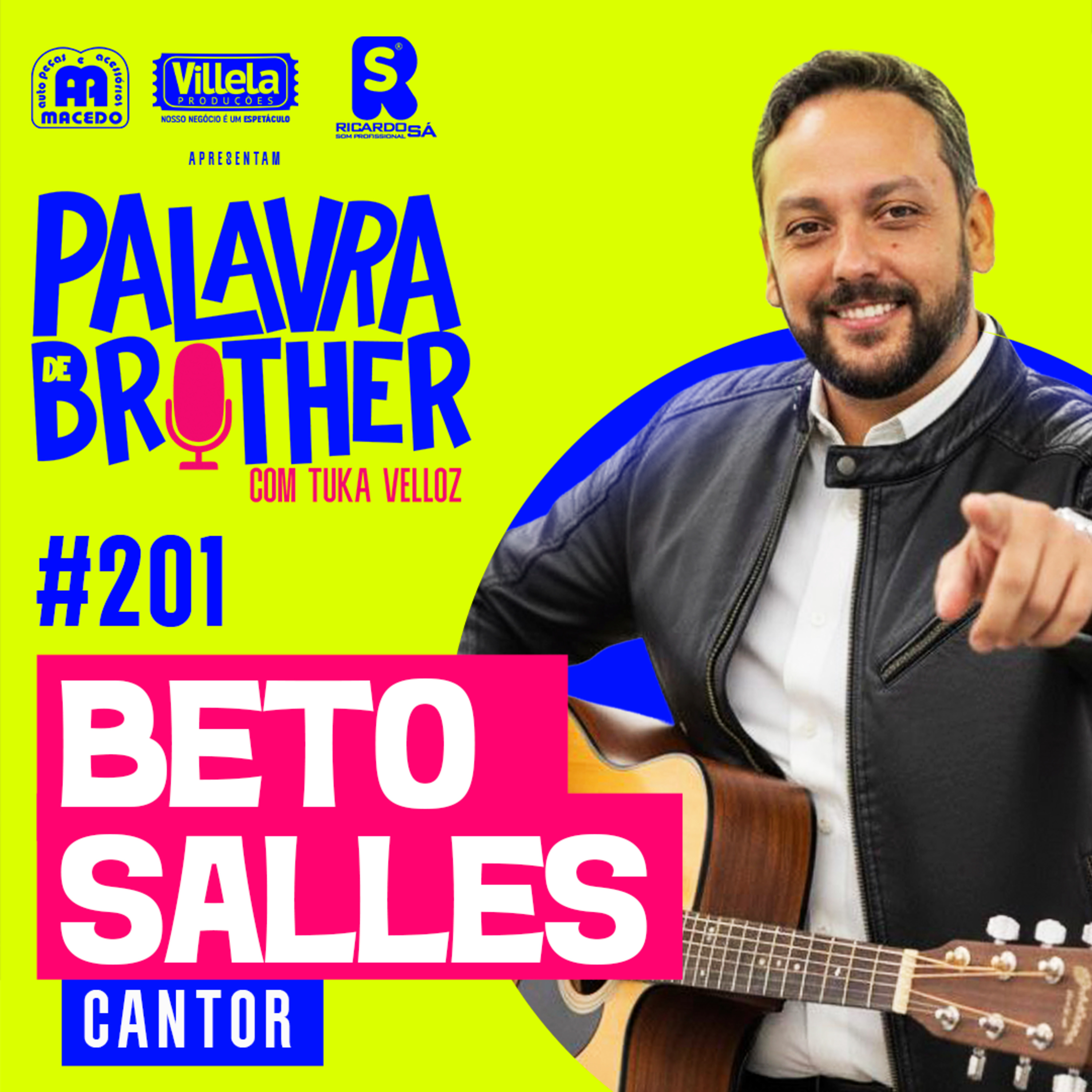 Cantor Beto Salles #201 episode artwork