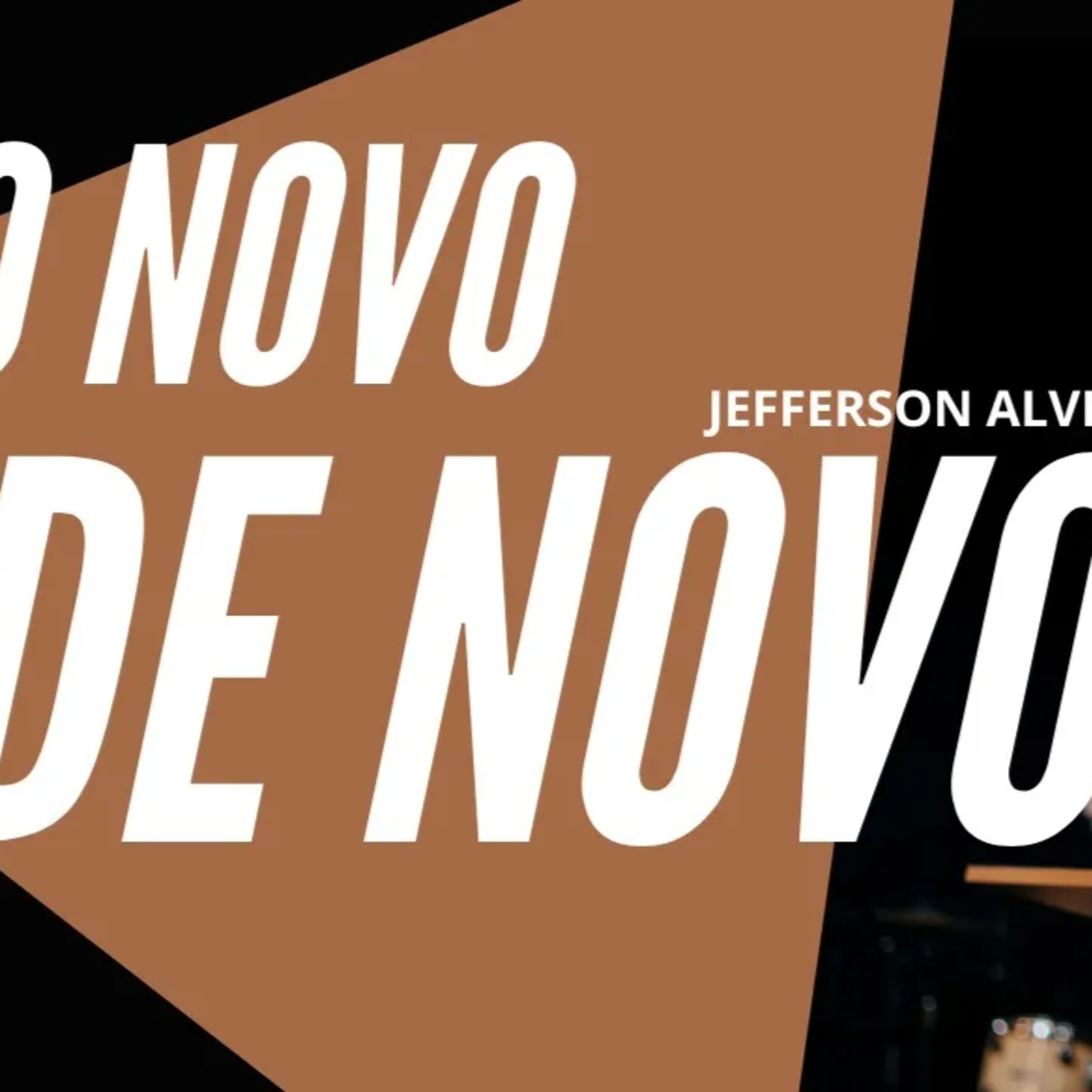 O novo de novo- Pr. Jefferson Alves