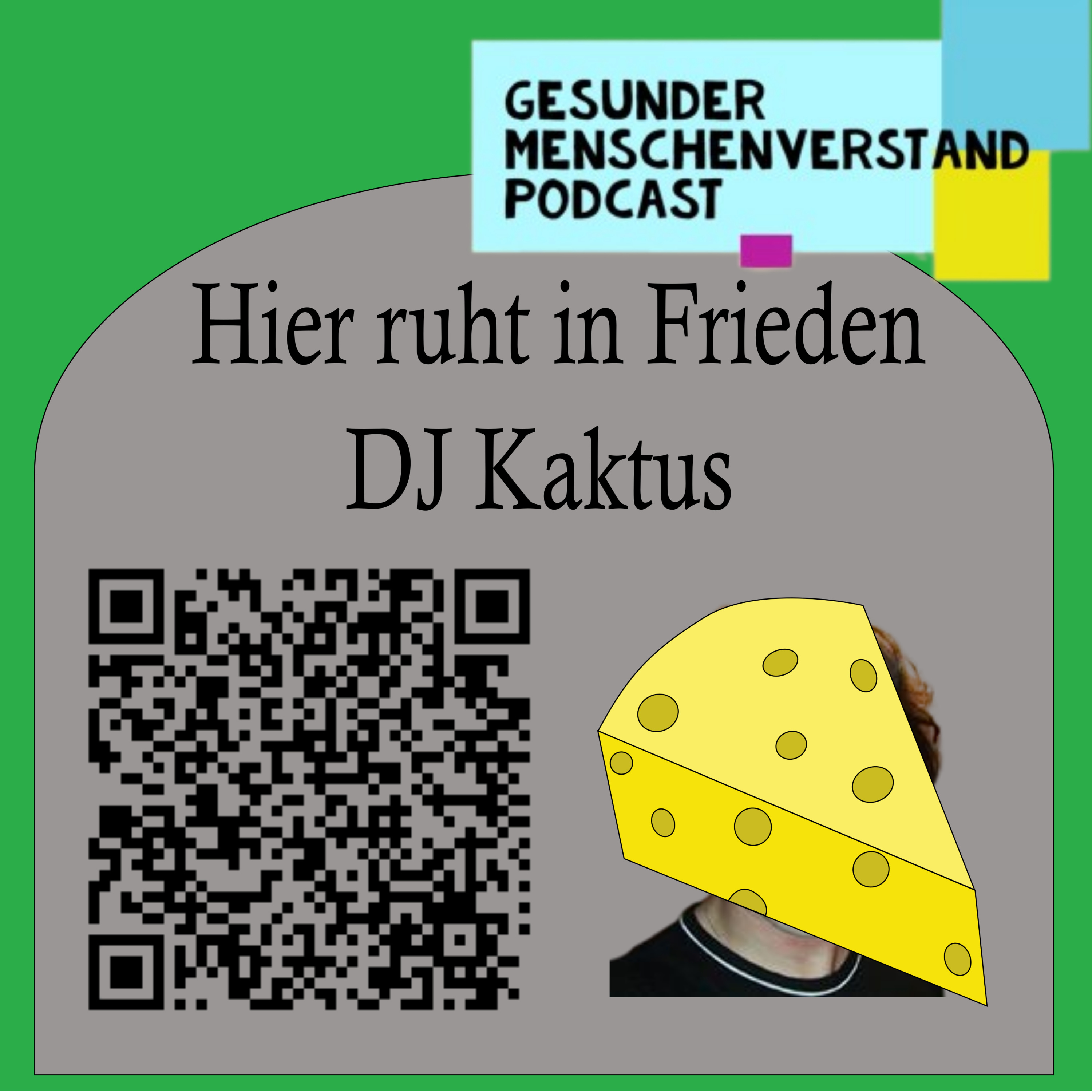 Gesunder Menschenverstand- Staffel 8- Folge 1: In memoriam DJ Kaktus episode artwork