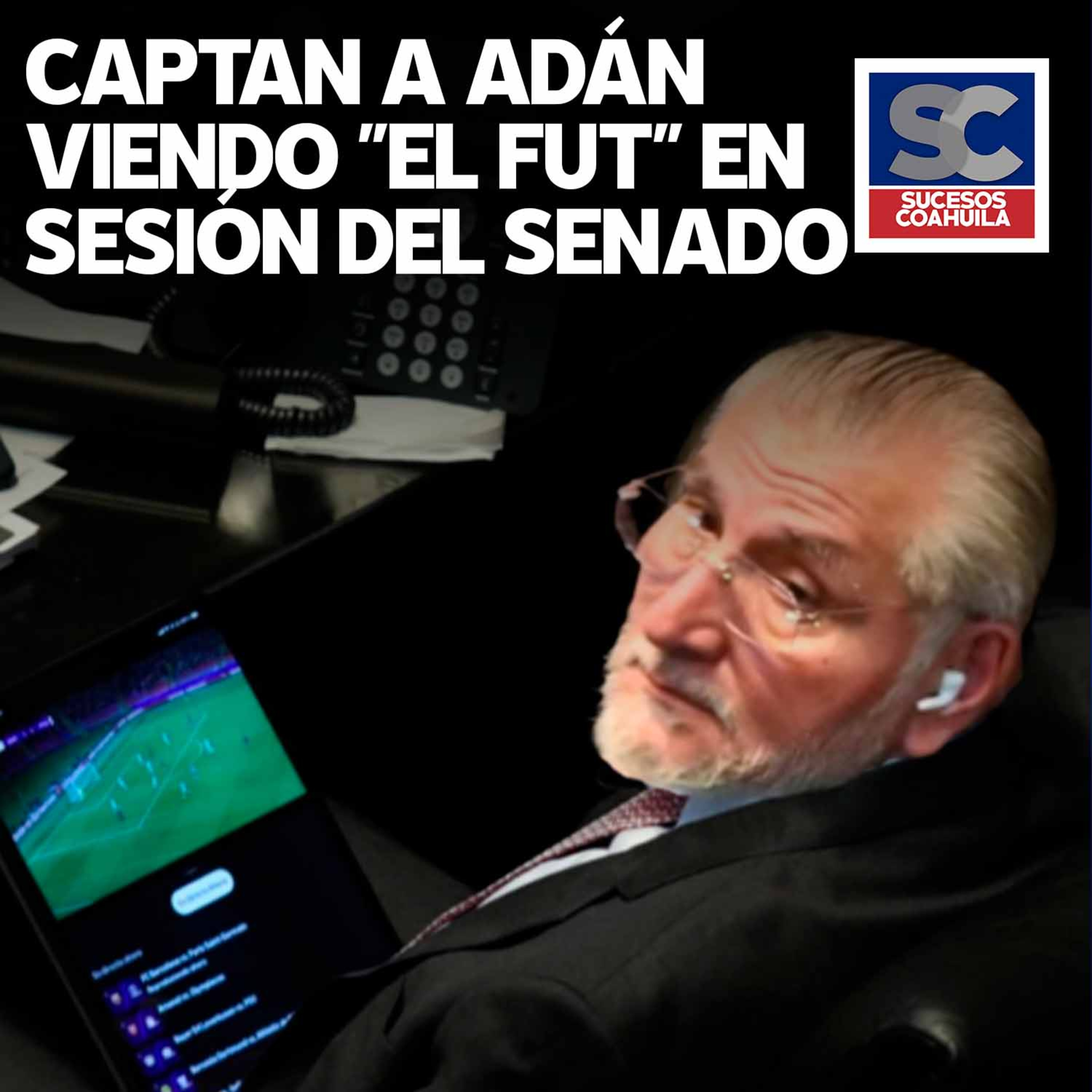 Cachan a Adán Augusto viendo "el fut" en Sesión del Senado. 5 Noticias para arrancar la mañana