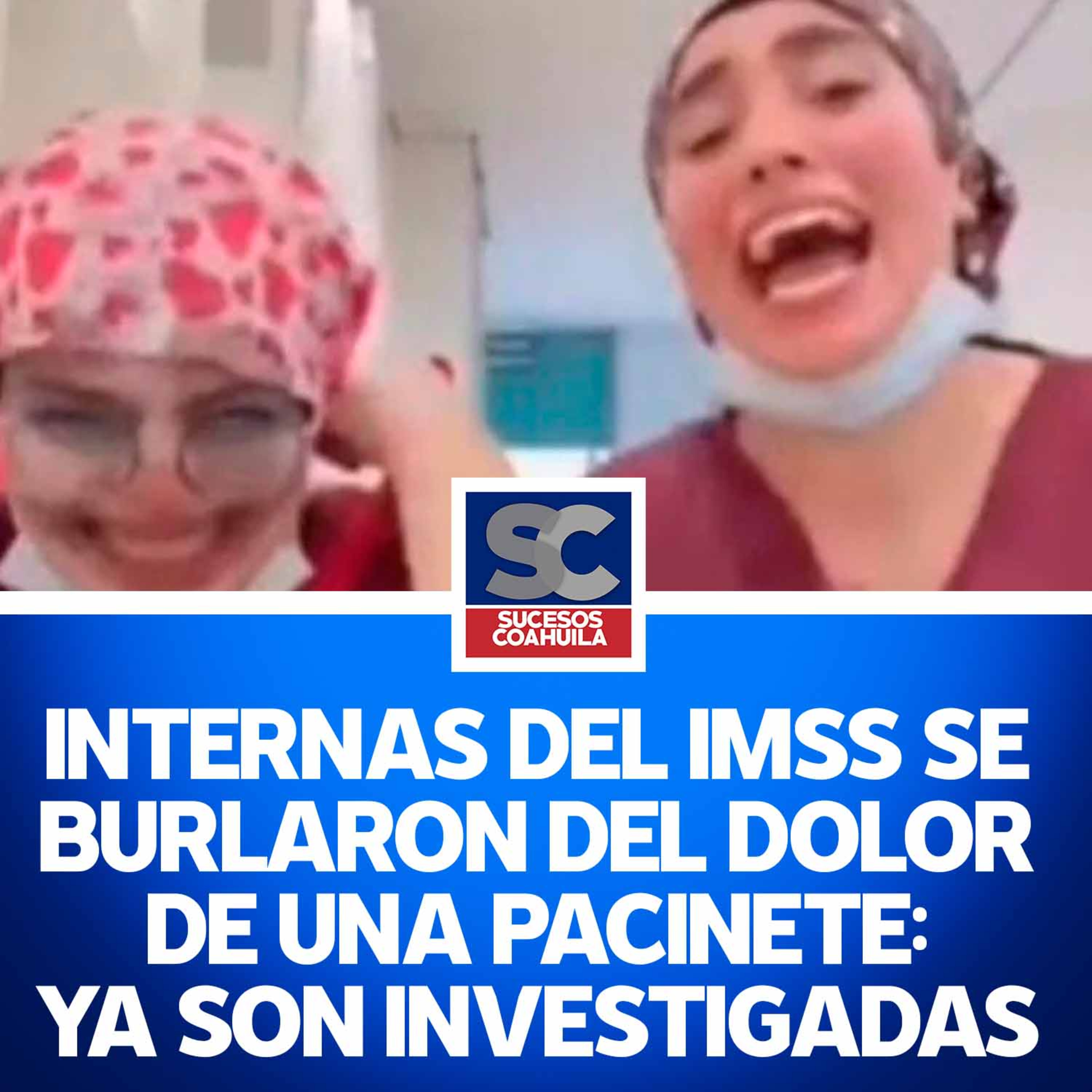 Investiga IMSS a internas por burlarse de paciente