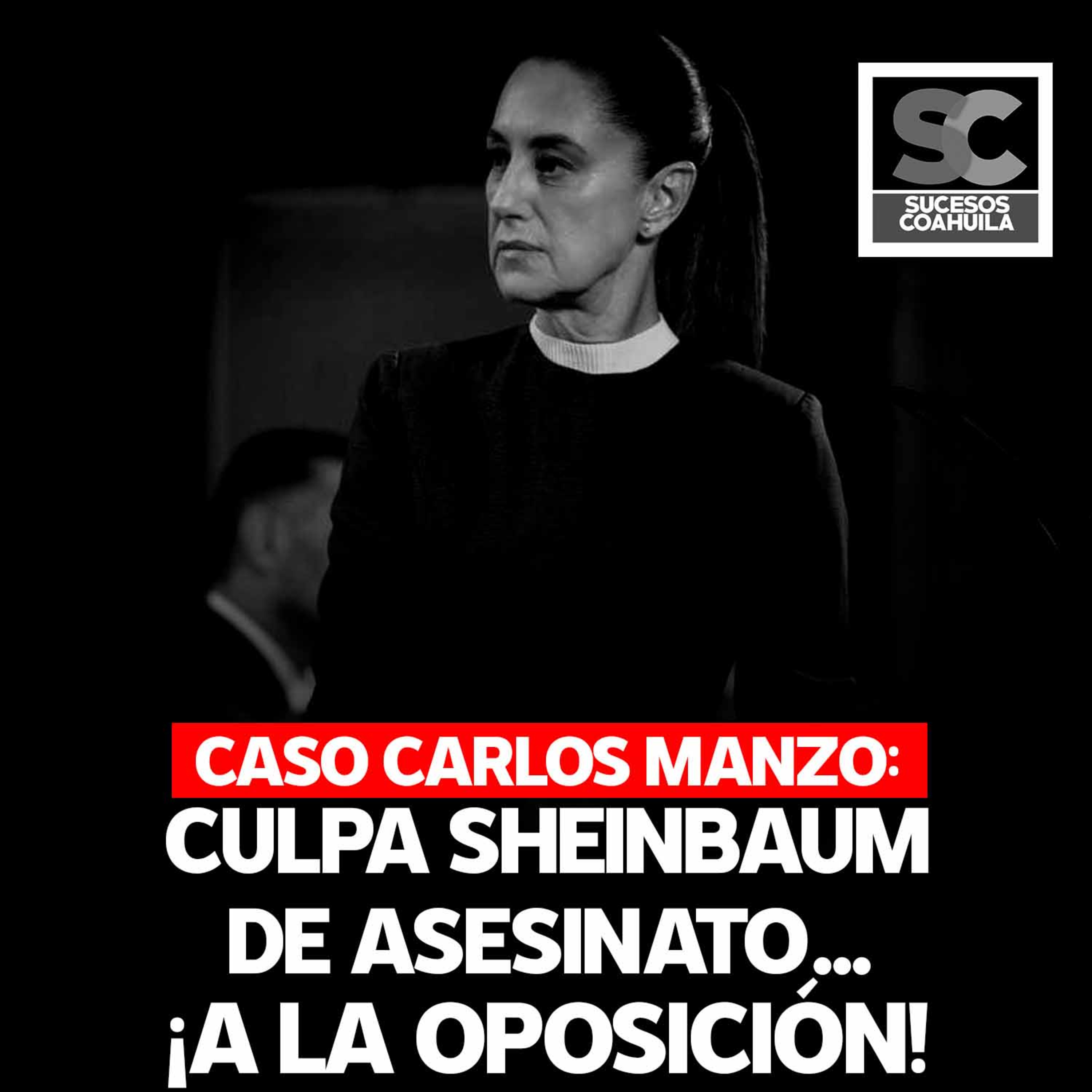 Caso Carlos Manzo: Culpa Sheinbaum por crimen...¡a la oposición!
