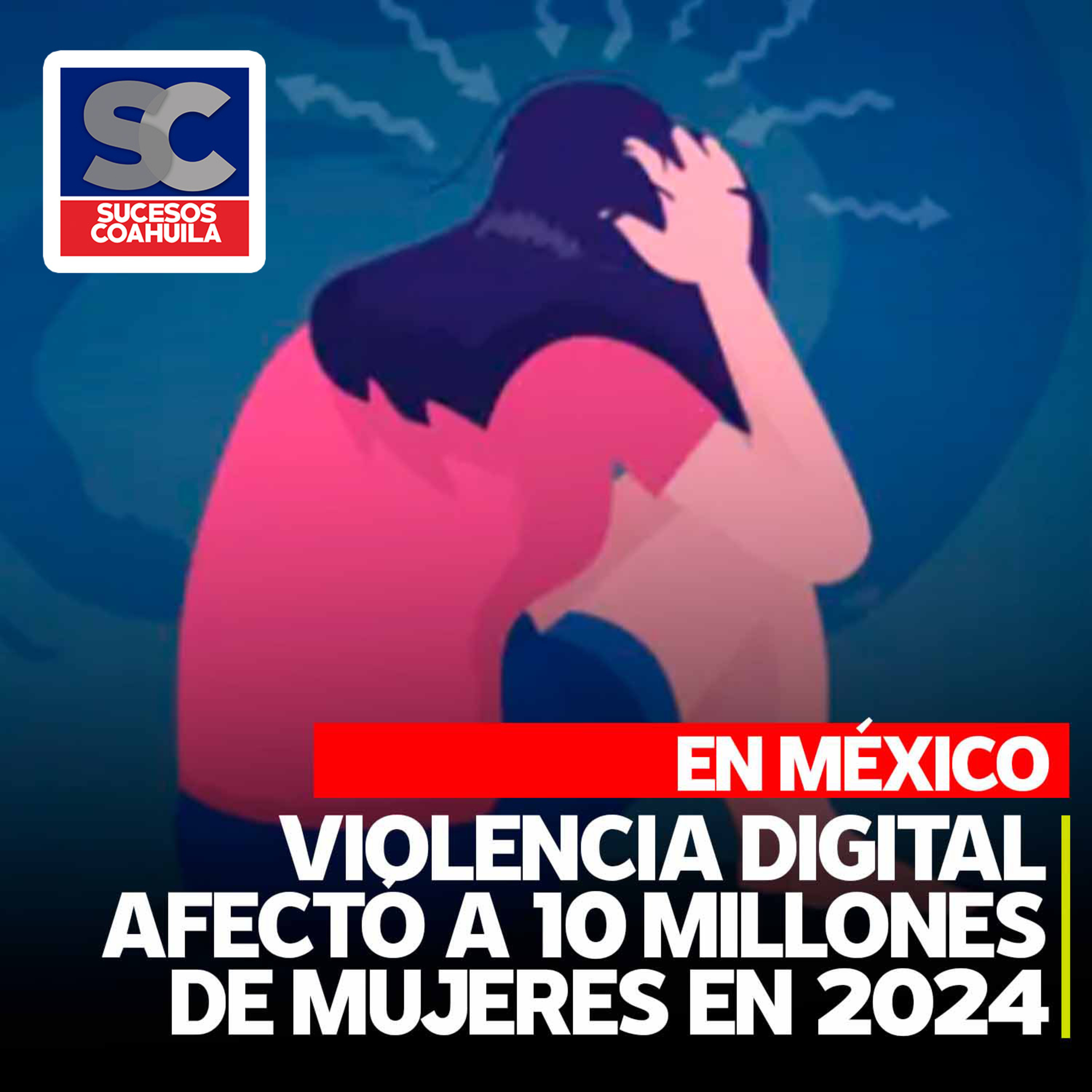 Violencia digital afectó a 10 millones de mujeres en México