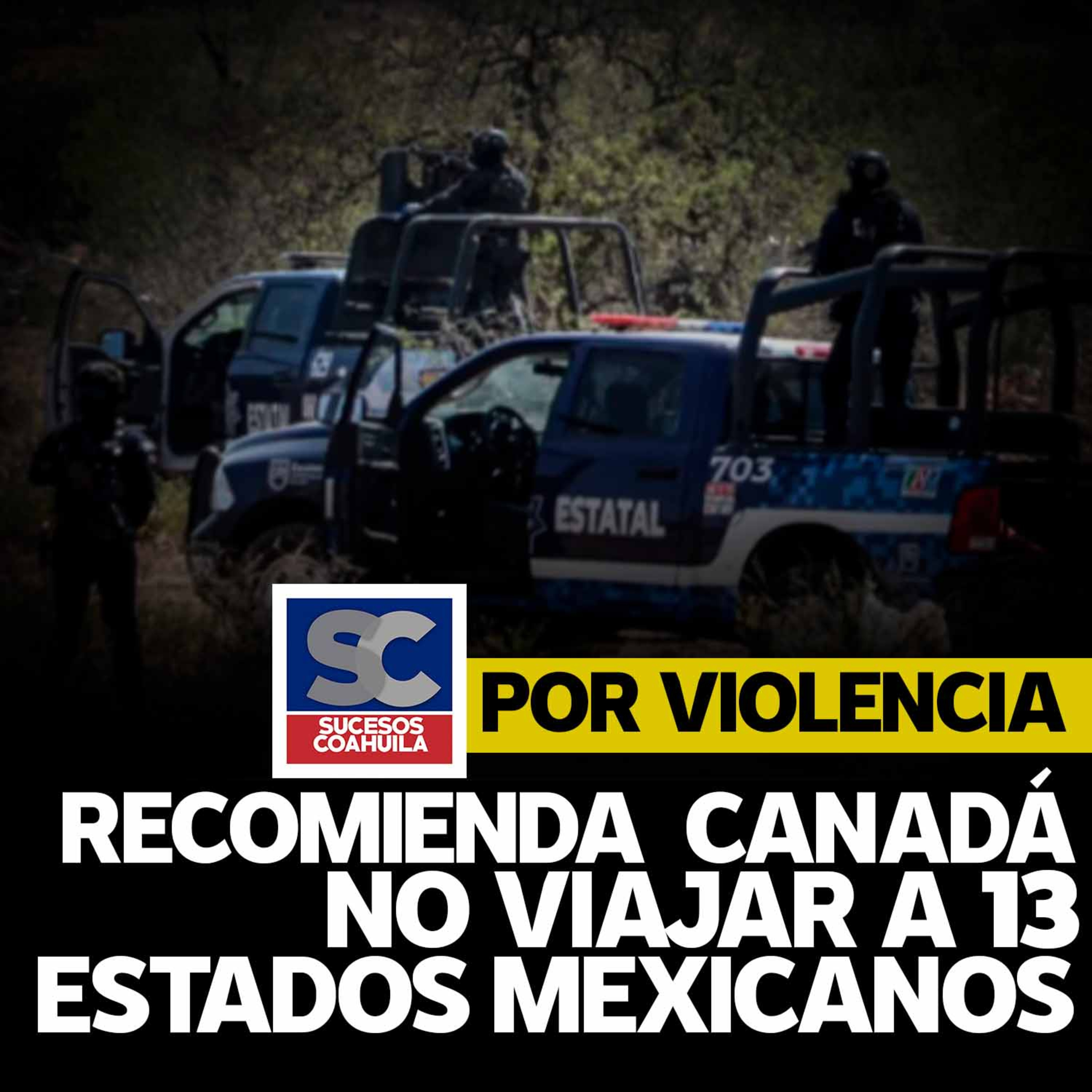 Emite Canadá alerta de viaje para 13 estados de México