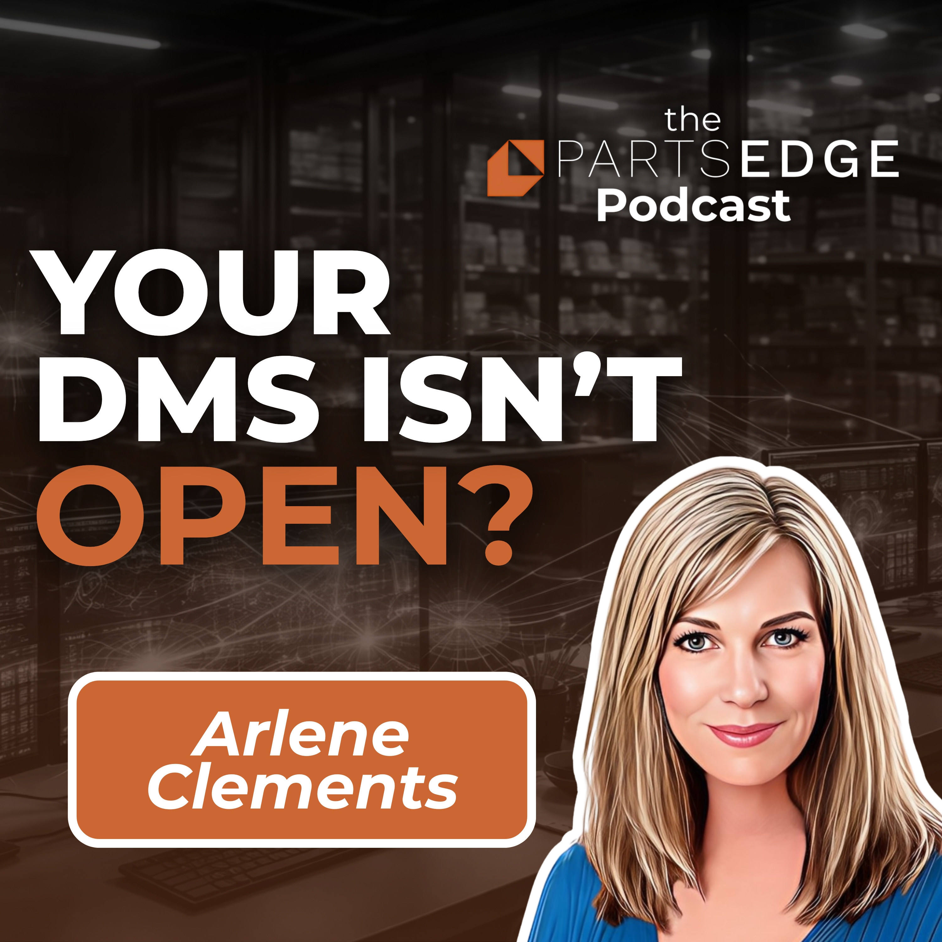 Building Foundational Partnerships to Transform Parts Management in Auto Dealerships episode artwork