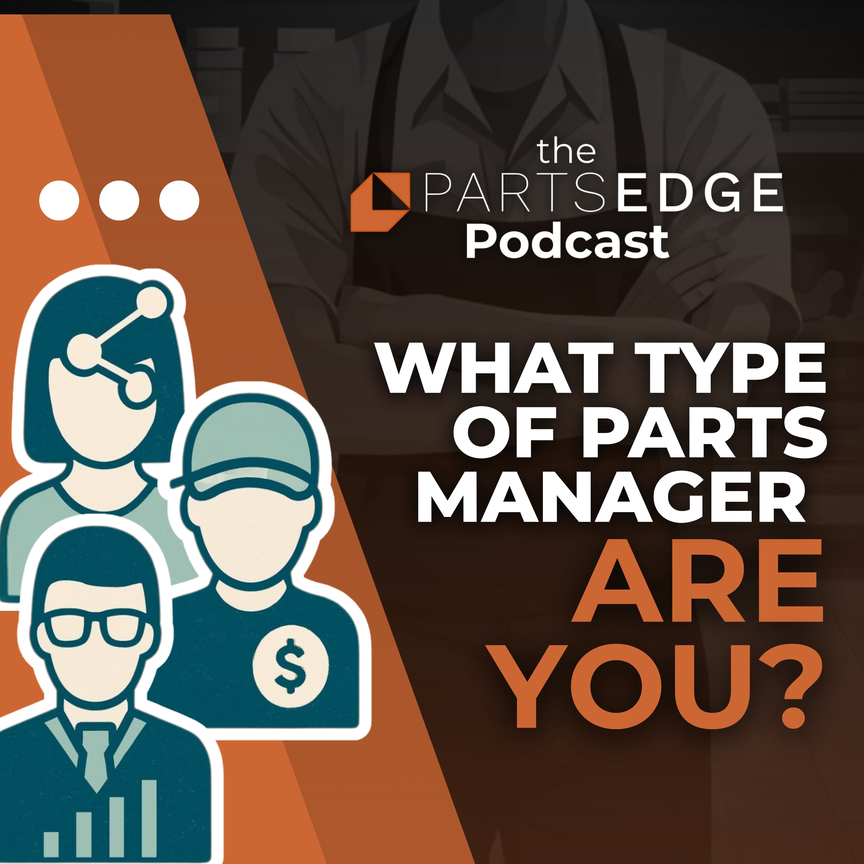 The PartsEdge Podcast