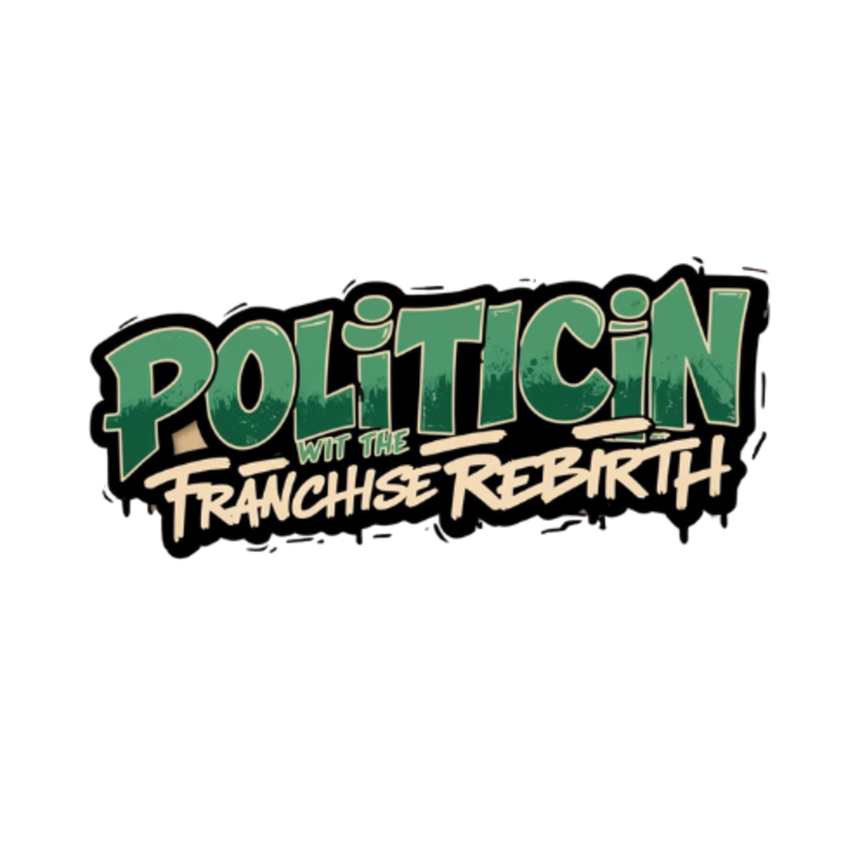 POLITICIN WIT THE FRANCHISE REBIRTH