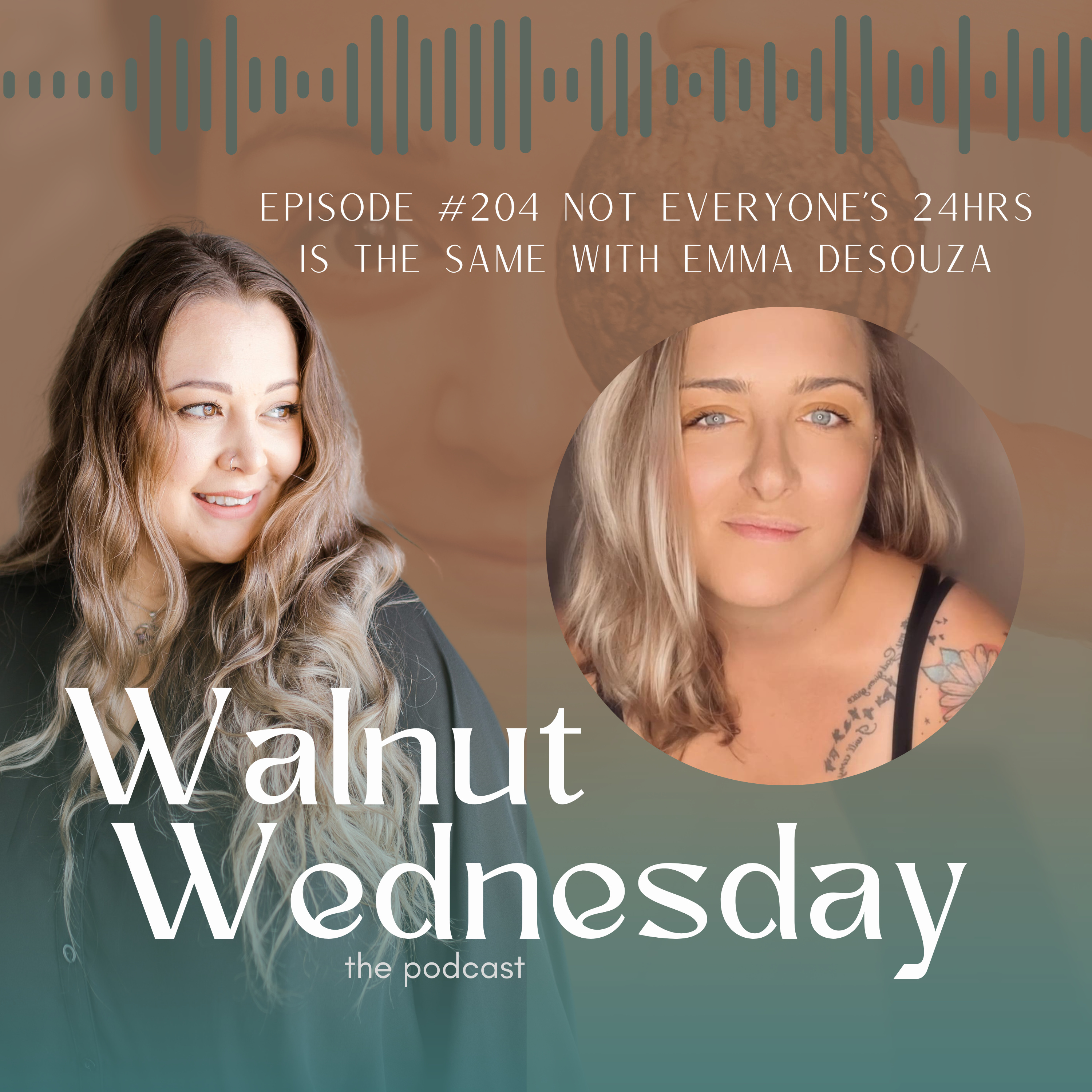 #204 Not Everyone’s 24hrs is the Same with Emma DeSouza episode artwork