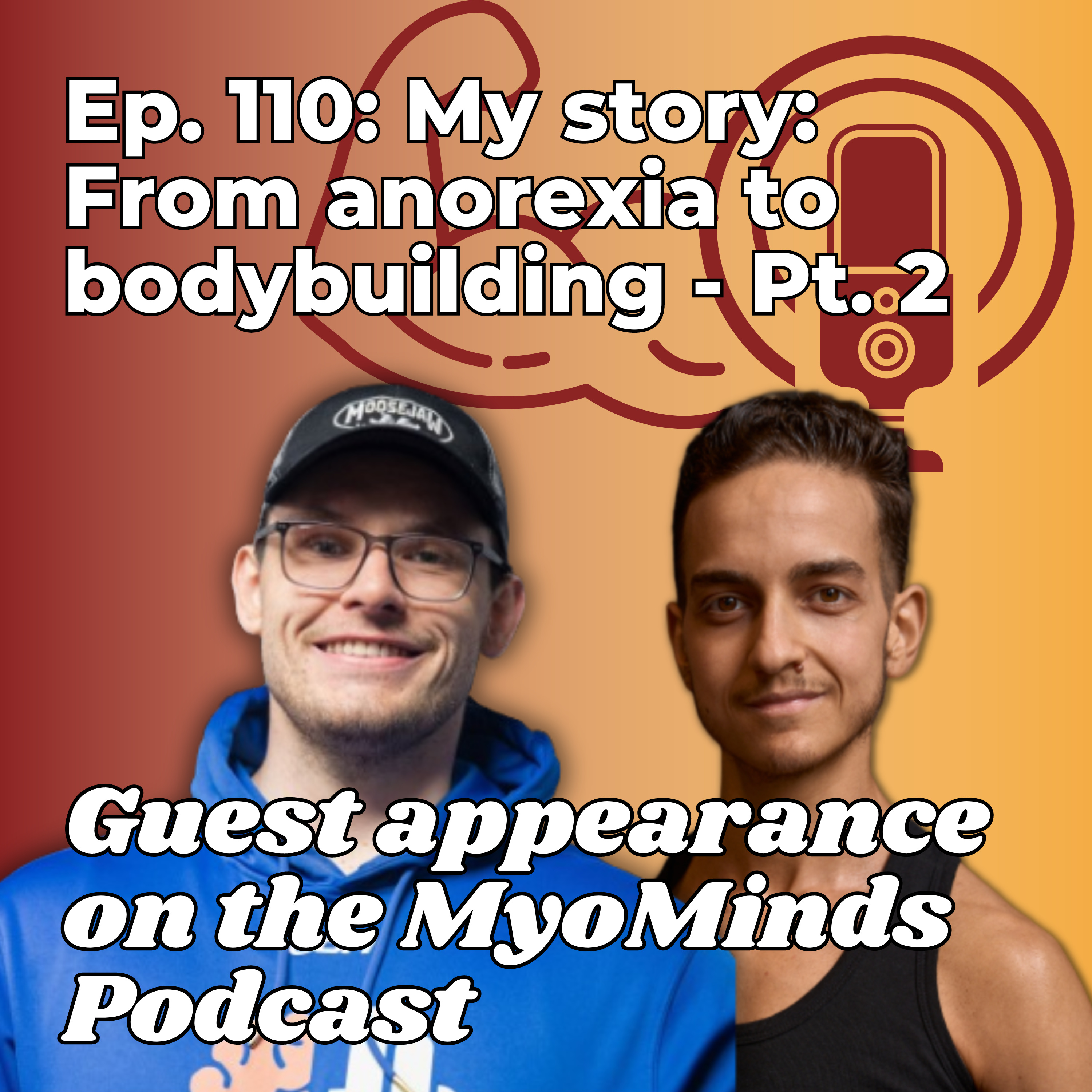 My story: From anorexia to bodybuilding - Guest appearance - Pt. 2 - Ep. 110 episode artwork
