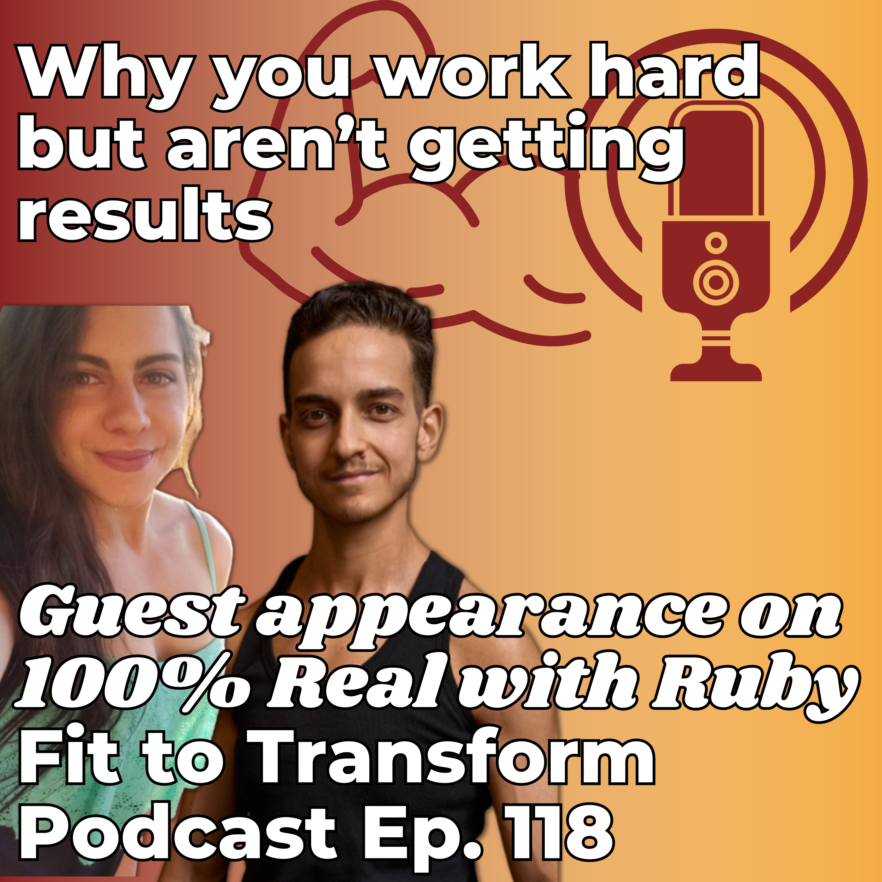 Why you work hard but aren’t getting results - Guest appearance - Ep. 118 episode artwork
