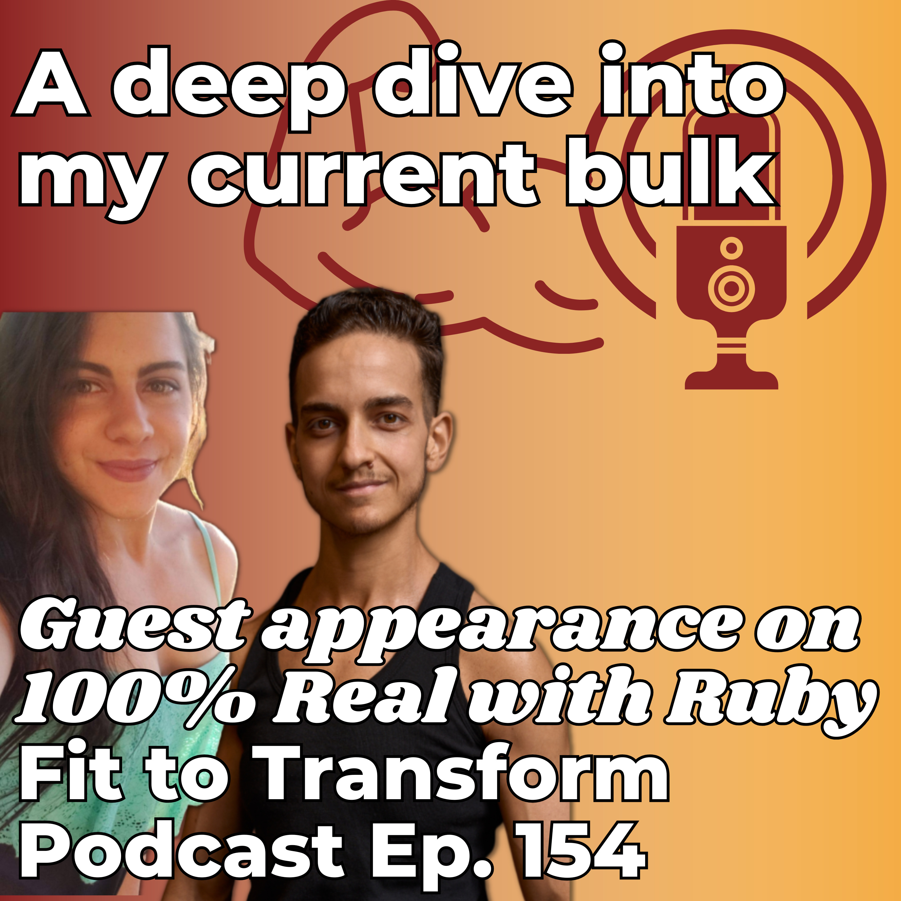 A deep dive into my current bulk - Guest appearance - Ep. 154 episode artwork