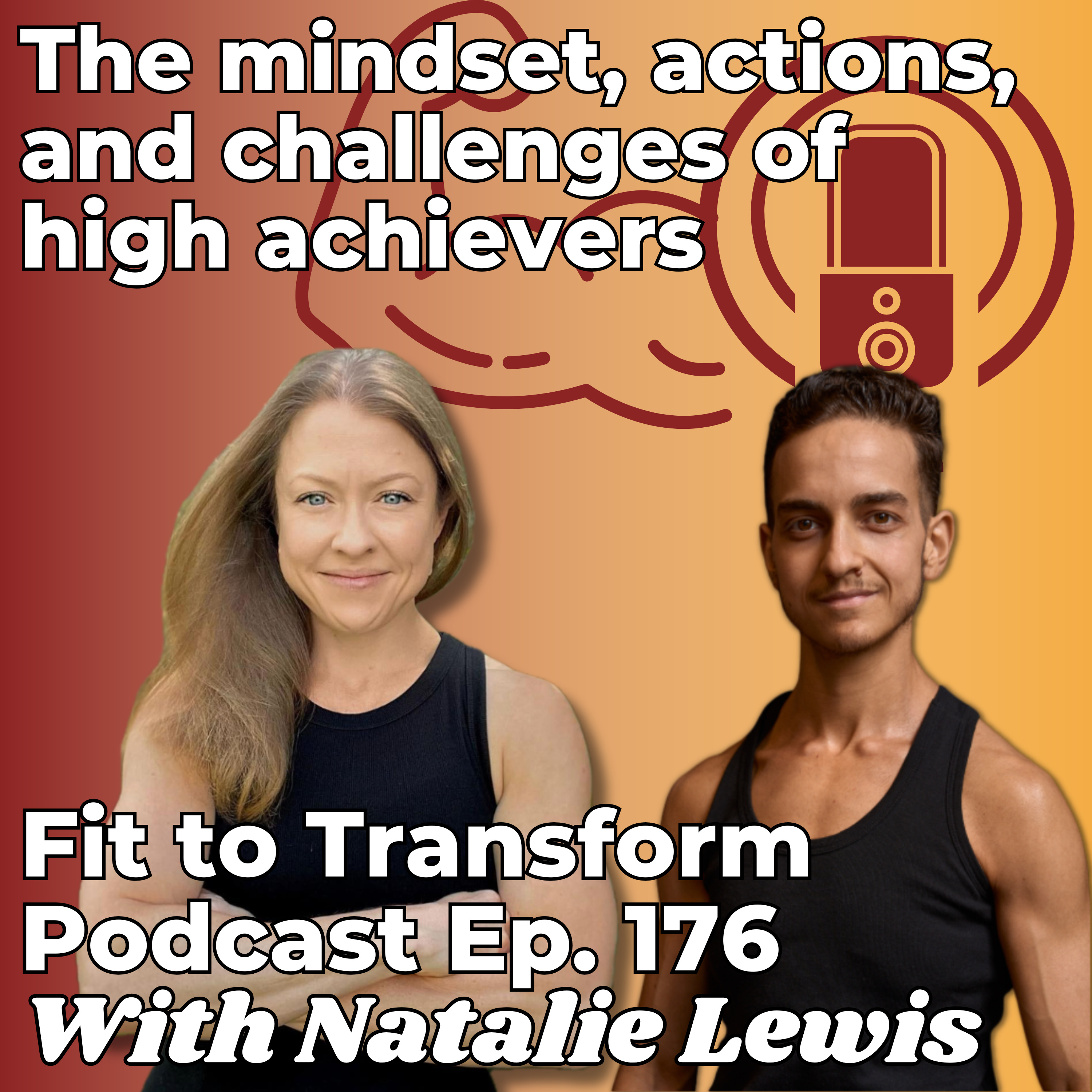 The mindset, actions, and challenges of high achievers - With Natalie Lewis - Ep. 176 episode artwork
