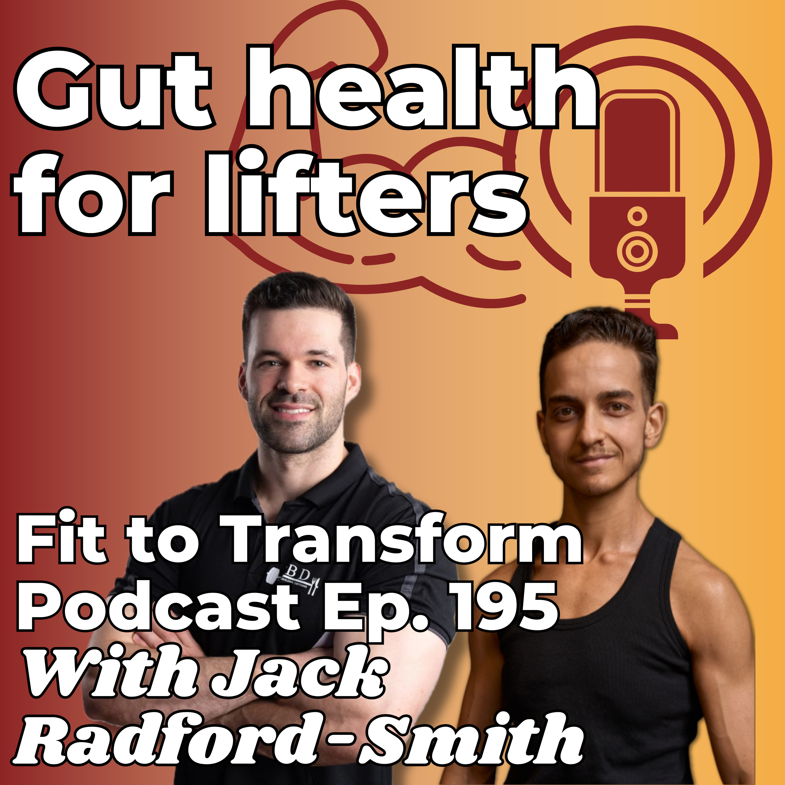 Gut health for lifters - With Jack Radford-Smith - Ep. 195 episode artwork