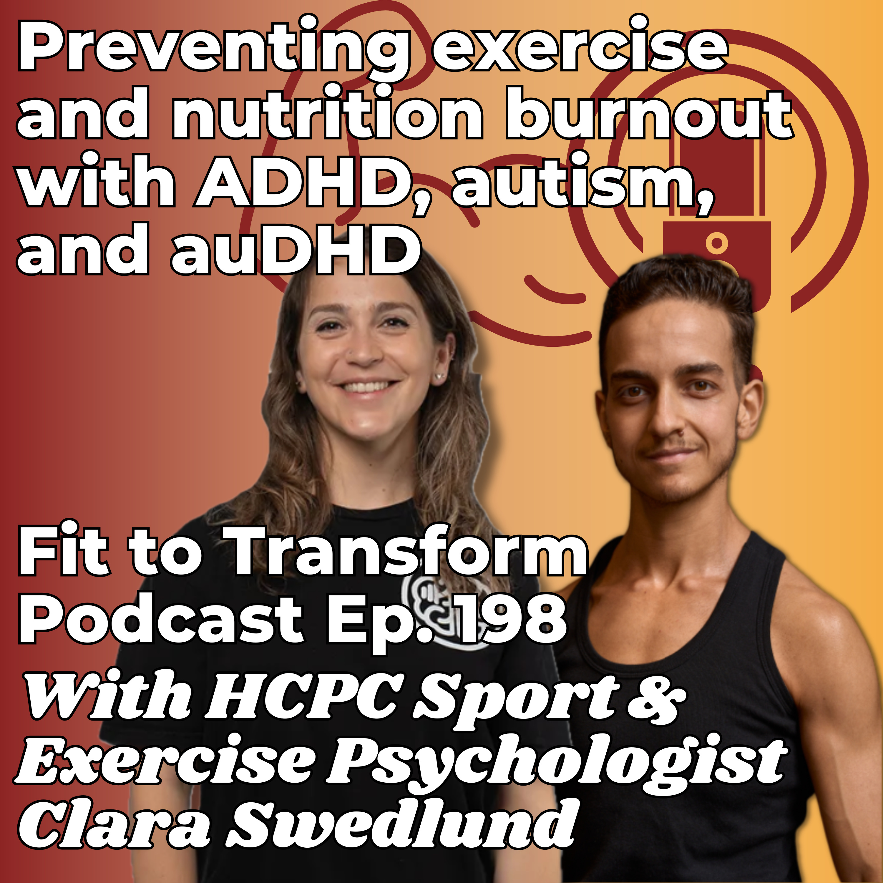 Preventing exercise and nutrition burnout with ADHD, autism, and auDHD - With HCPC Sport & Exercise Psychologist Clara Swedlund - Ep. 198 episode artwork