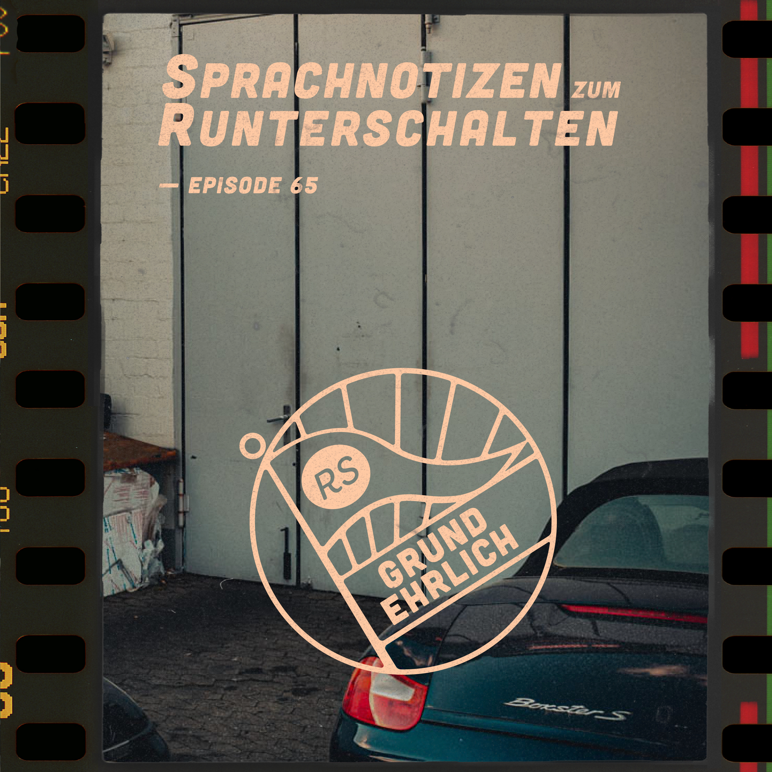 Grundehrlich - Sprachnotizen zum Runterschalten