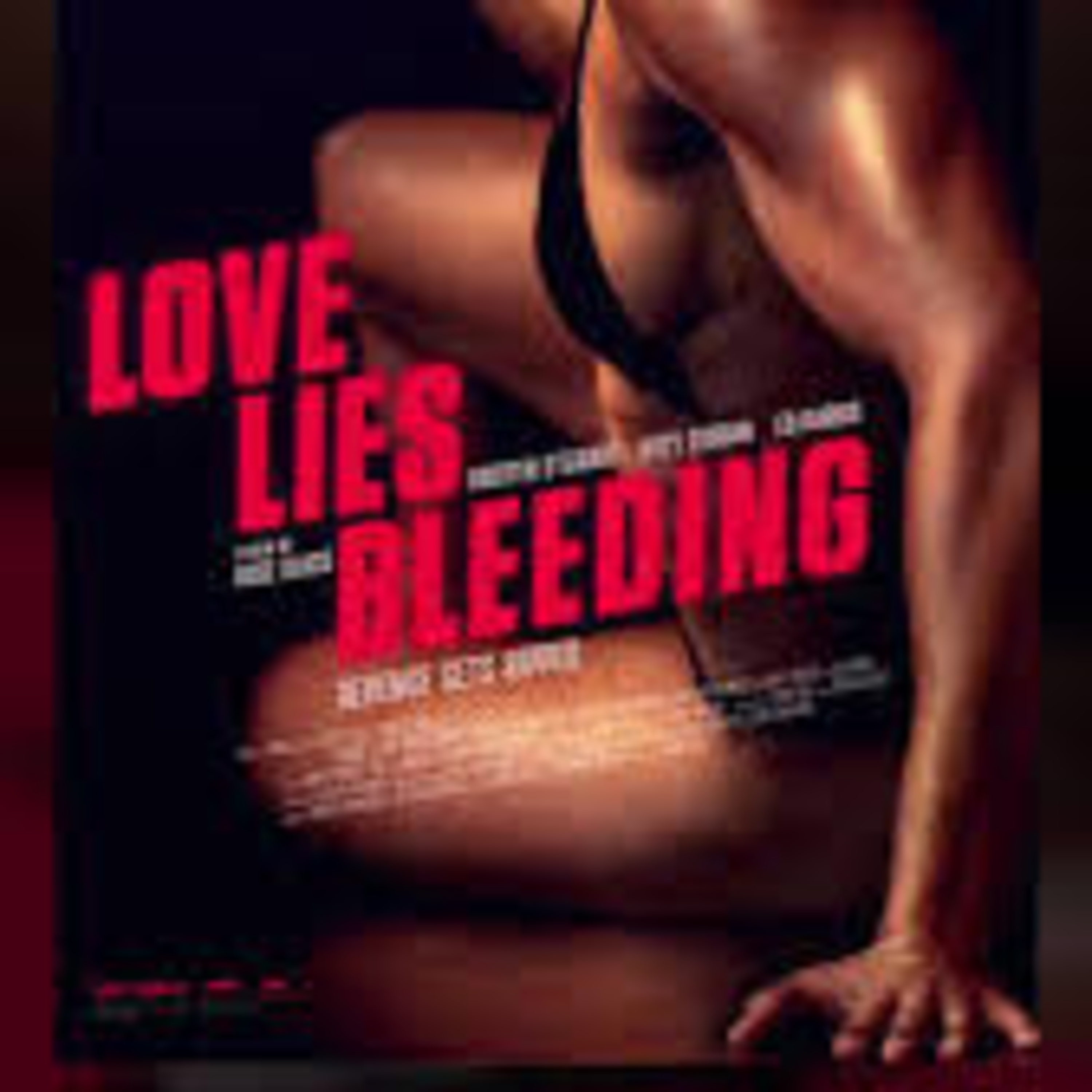 THE CENTER SEAT - 034. Love Lies Bleeding episode artwork